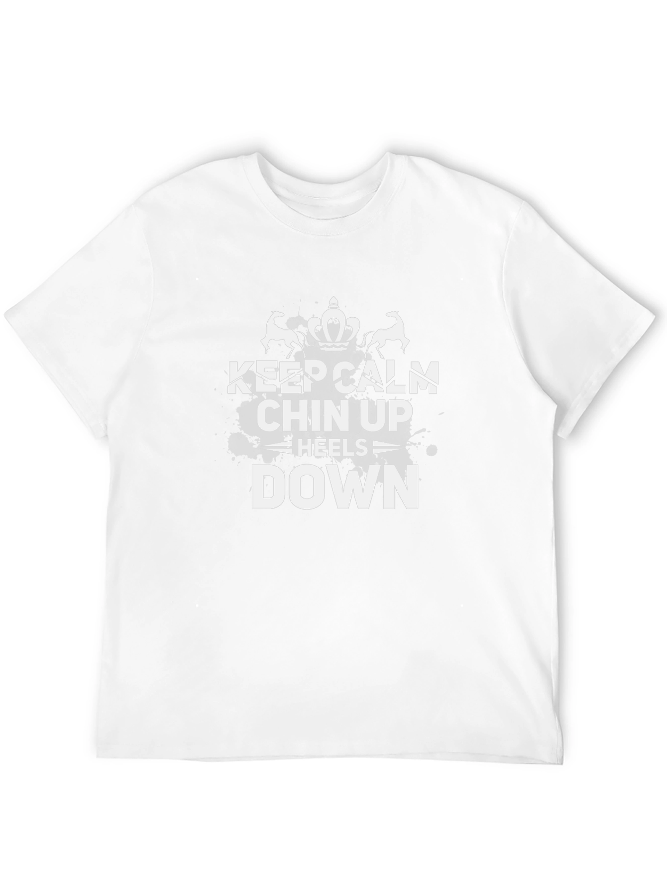 Keep Calm Chin Up Heels Down Black T-Shirt