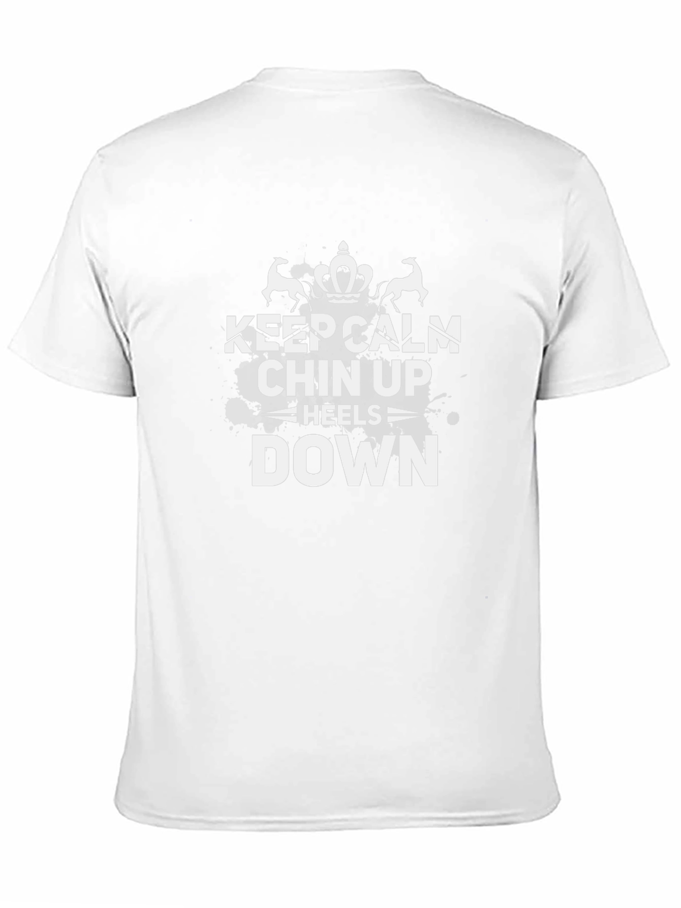 Keep Calm Chin Up Heels Down Black T-Shirt