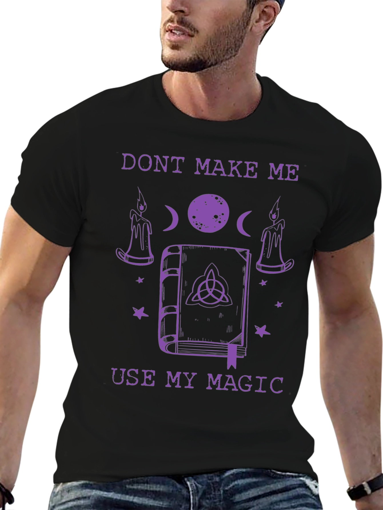 Dont Make Me Use My Magic Graphic T-Shirt