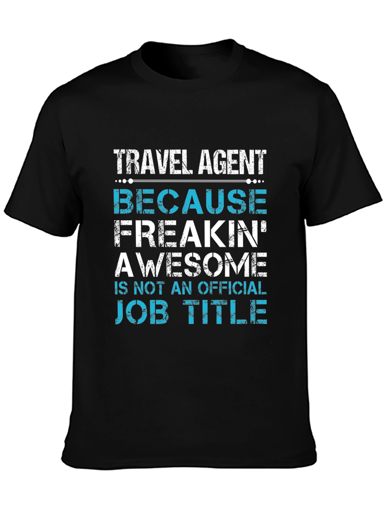 Travel Agent Awesome Job Title T-Shirt