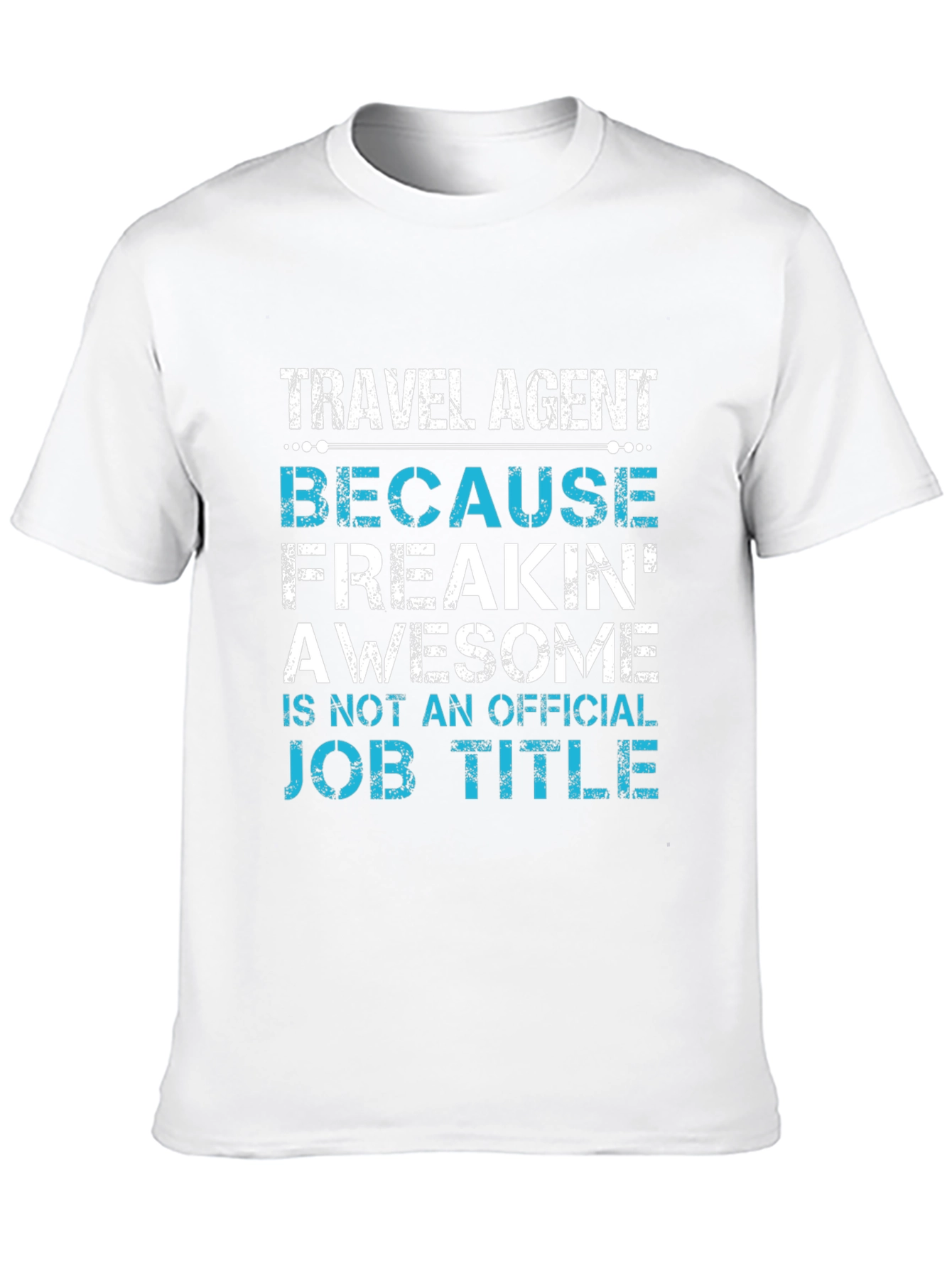 Travel Agent Awesome Job Title T-Shirt