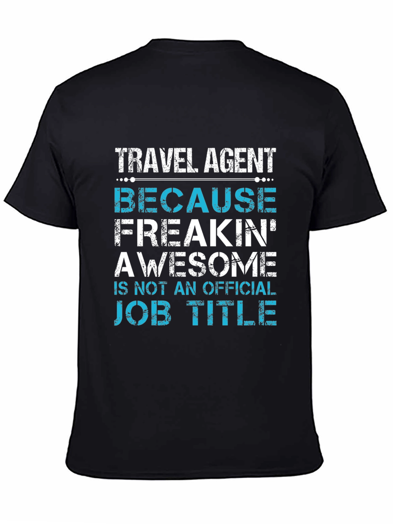 Travel Agent Awesome Job Title T-Shirt