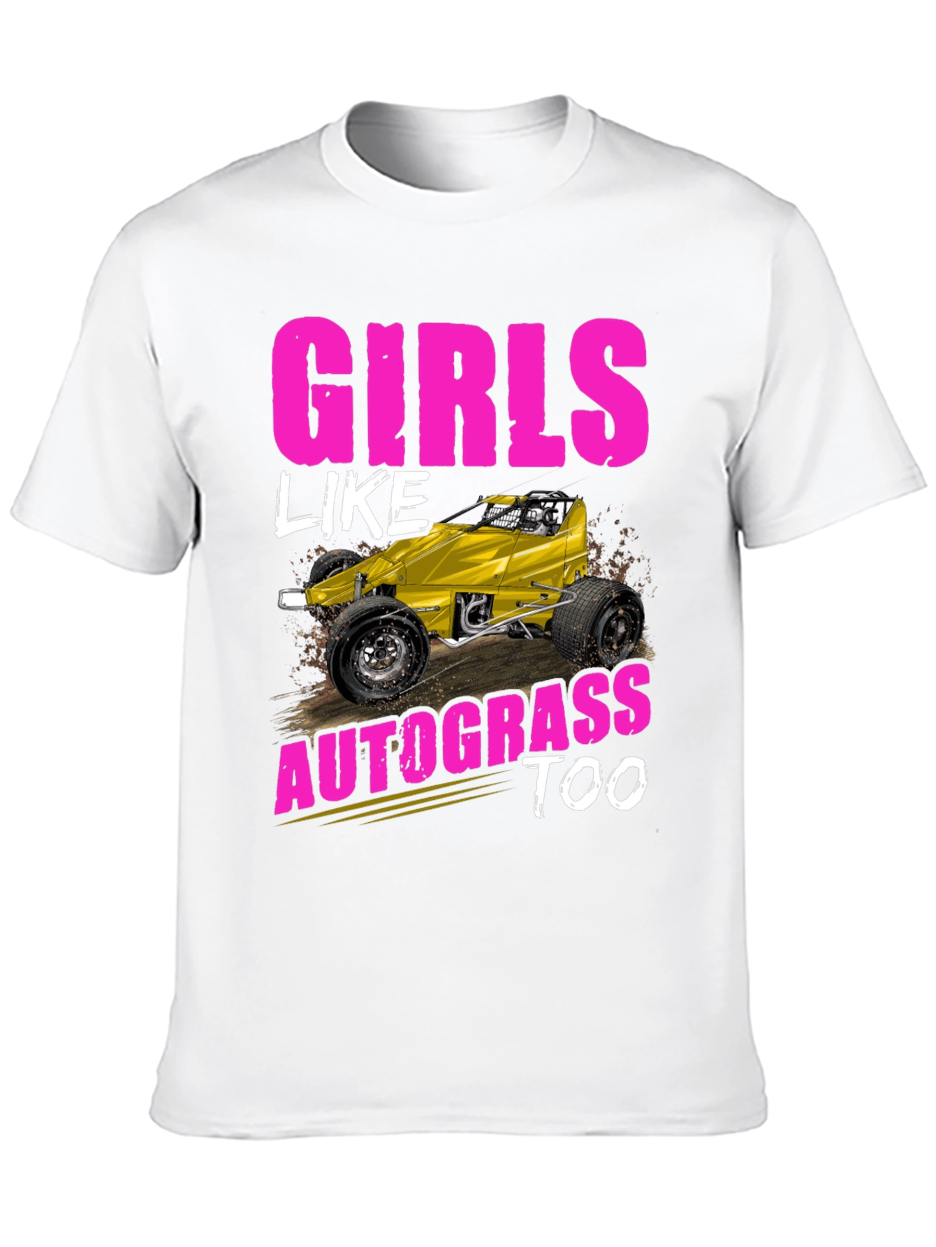 Girls Like Autograss Too Tee - Racing Car Design