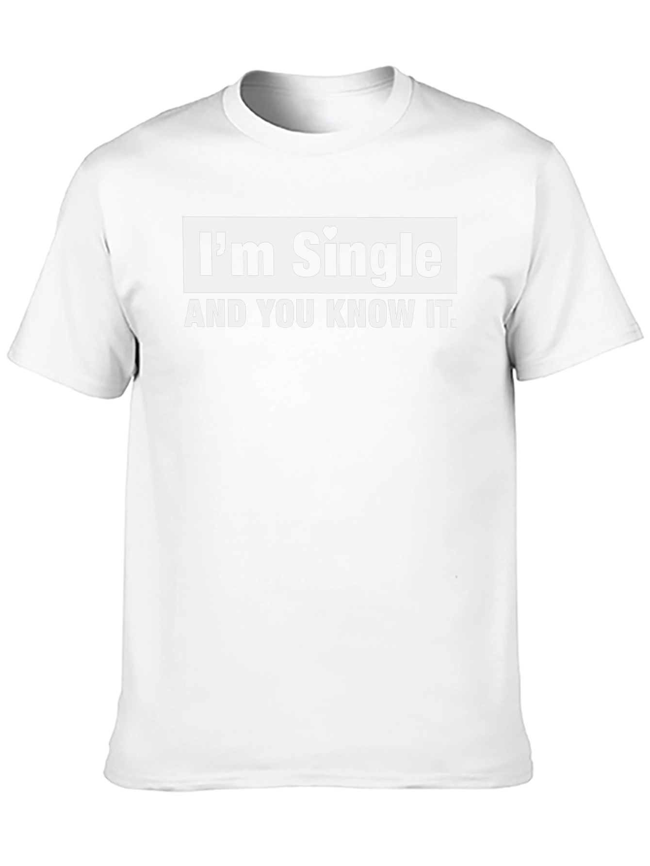 Im Single And You Know It T-Shirt - Black