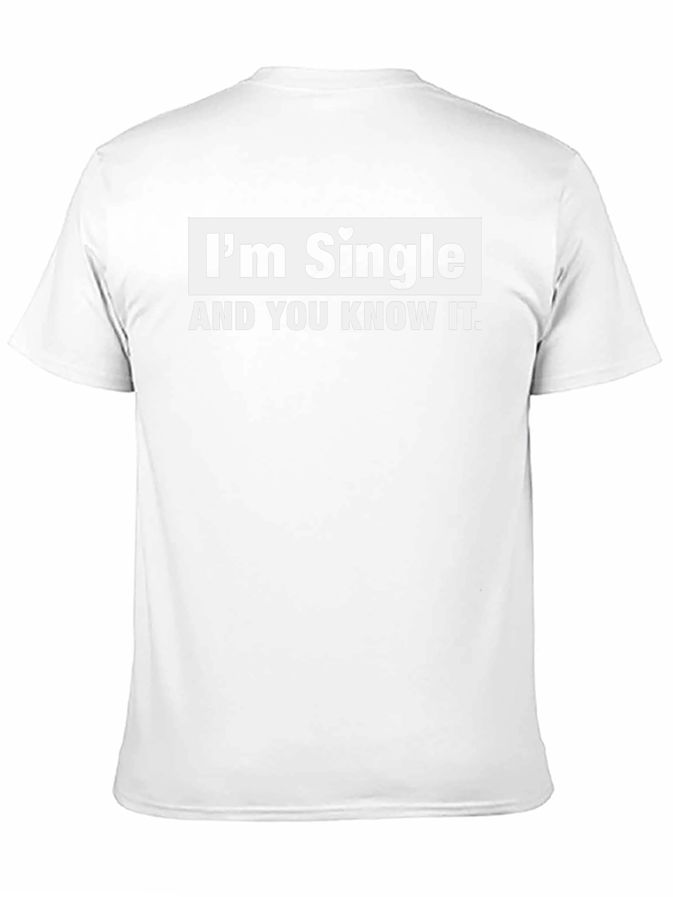 Im Single And You Know It T-Shirt - Black