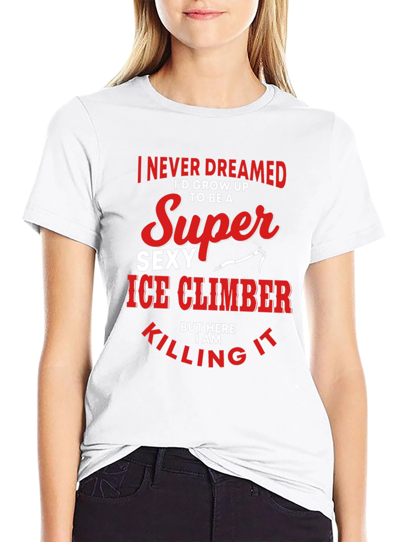 Super Sexy Ice Climber T-Shirt
