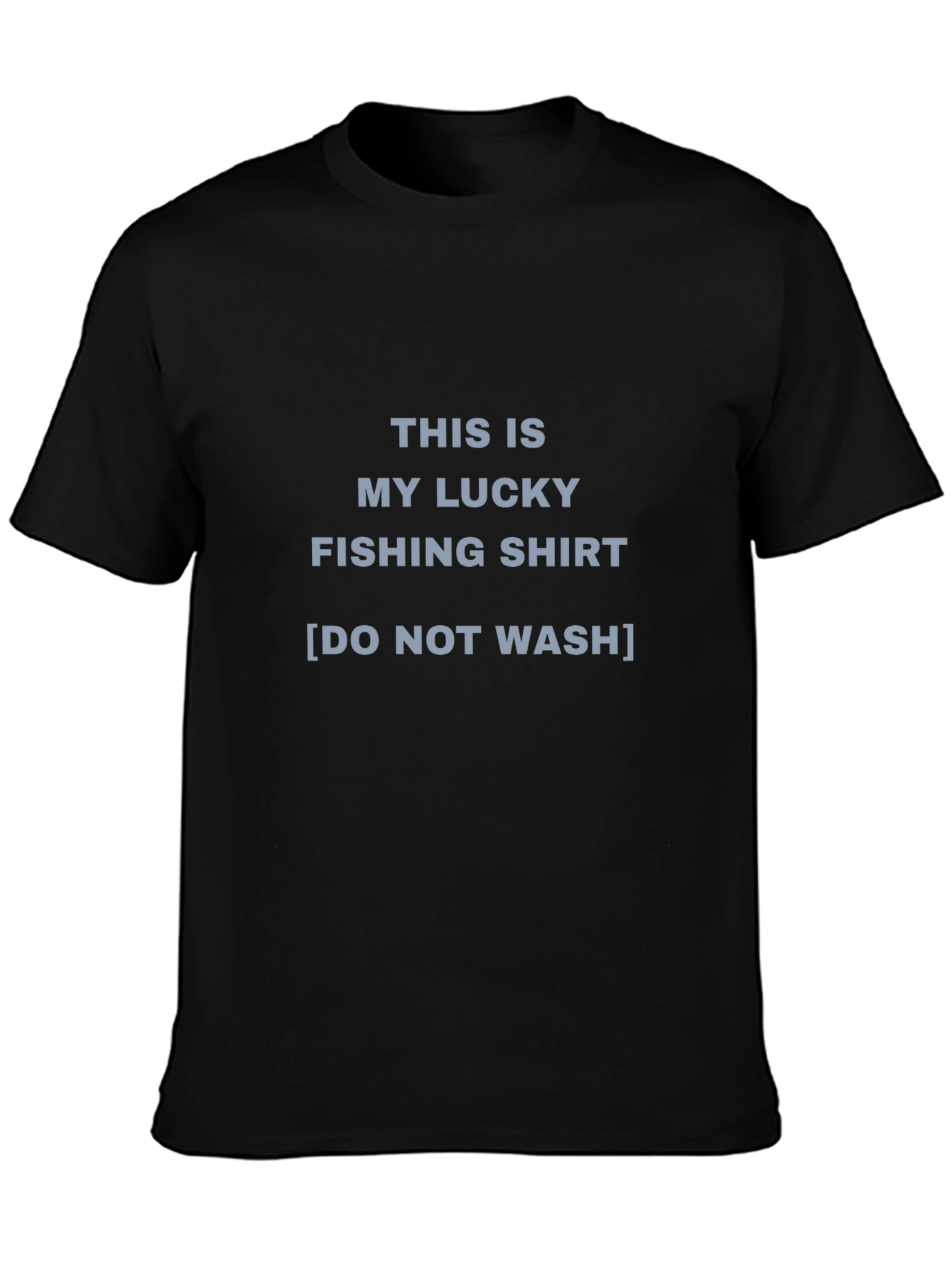 Lucky Fishing Shirt - Do Not Wash