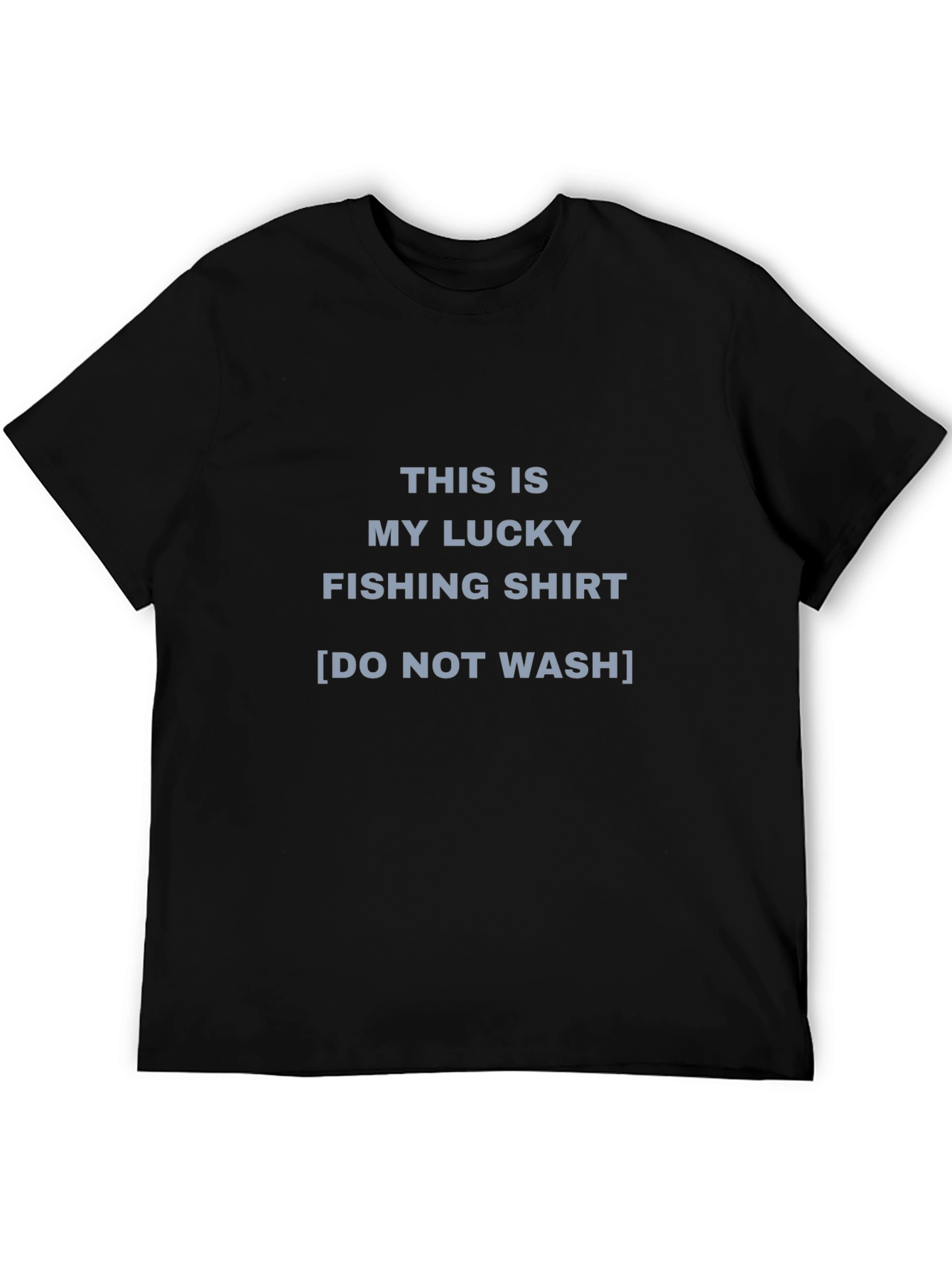 Lucky Fishing Shirt - Do Not Wash