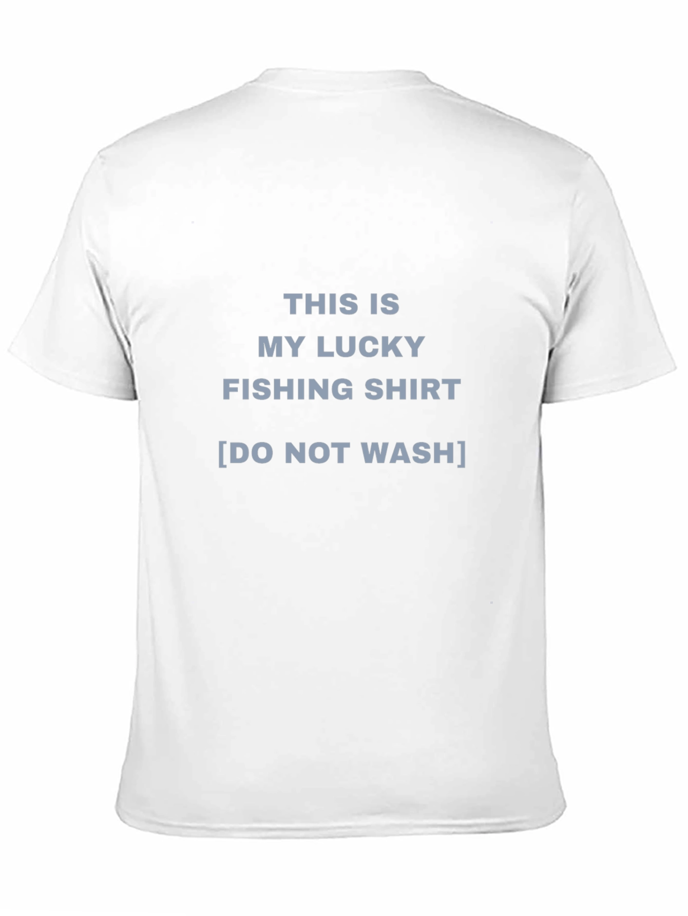 Lucky Fishing Shirt - Do Not Wash