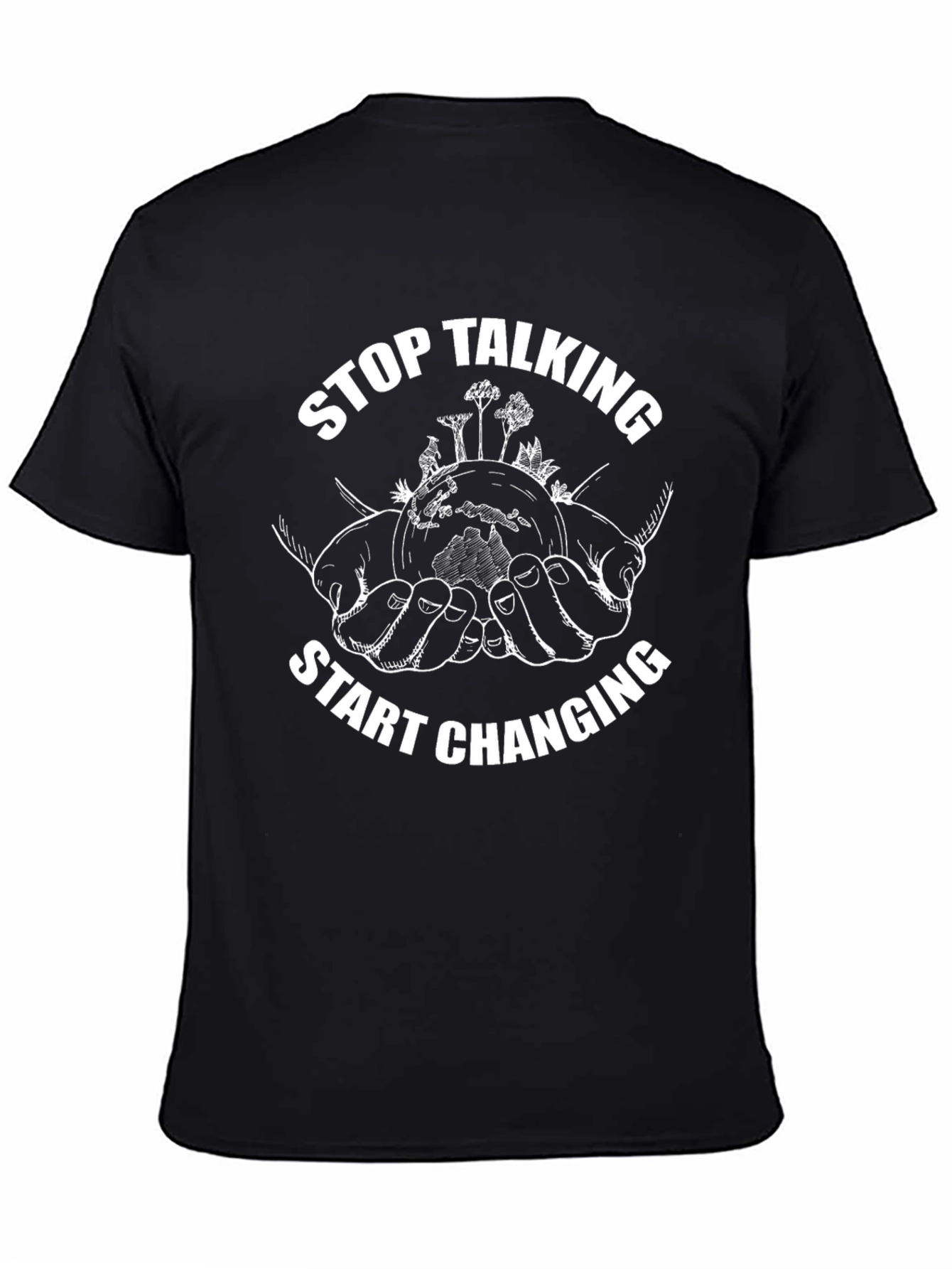 Eco-Friendly Graphic Tee: Stop Talking Start Changing