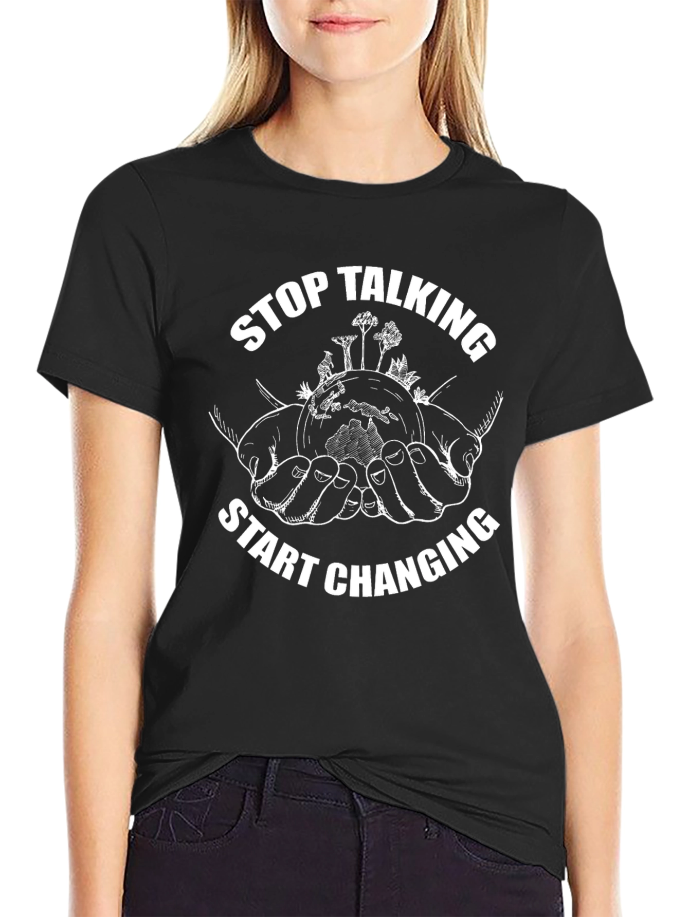 Eco-Friendly Graphic Tee: Stop Talking Start Changing