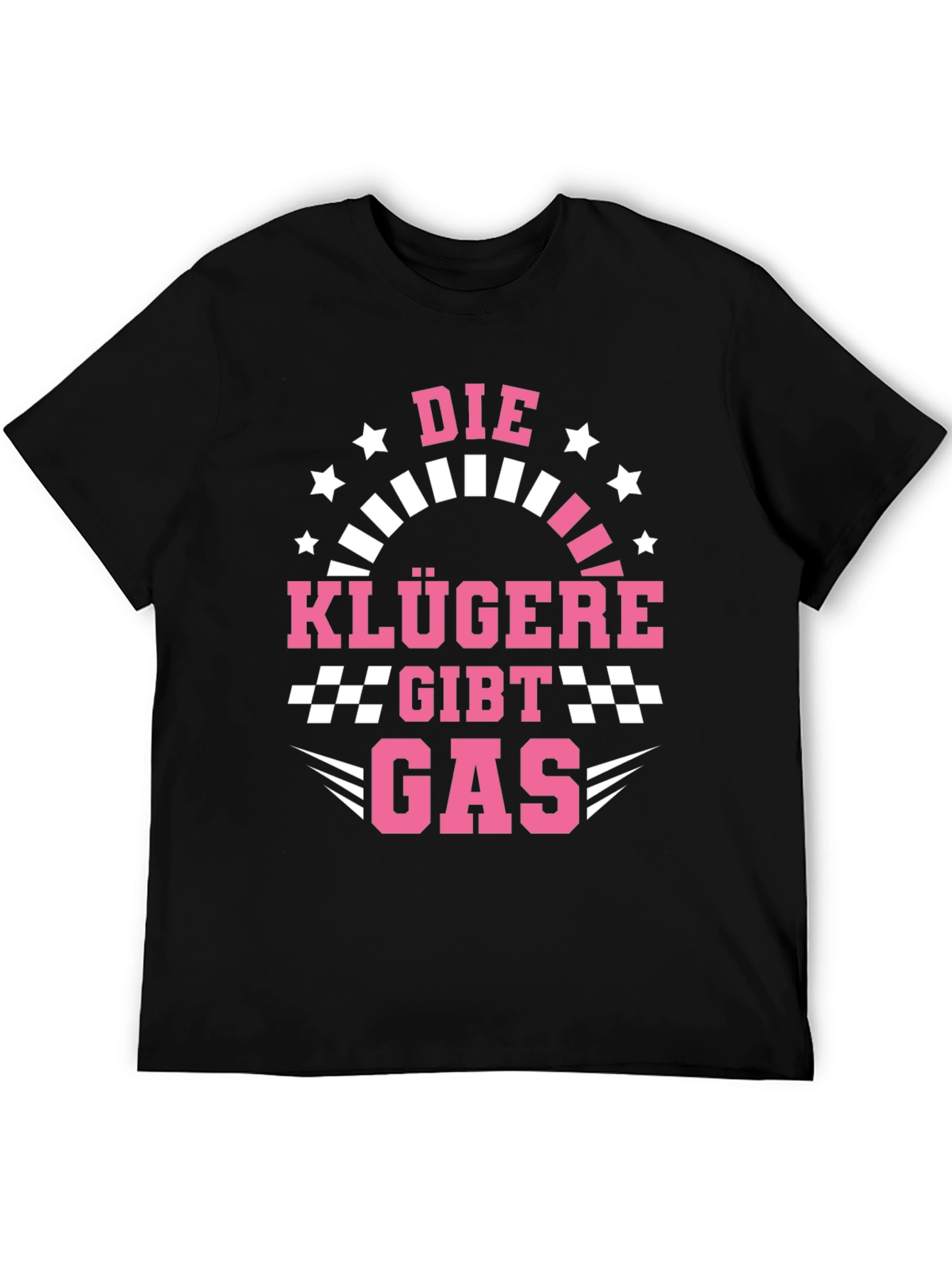 Die Klügere Gibt Gas T-Shirt