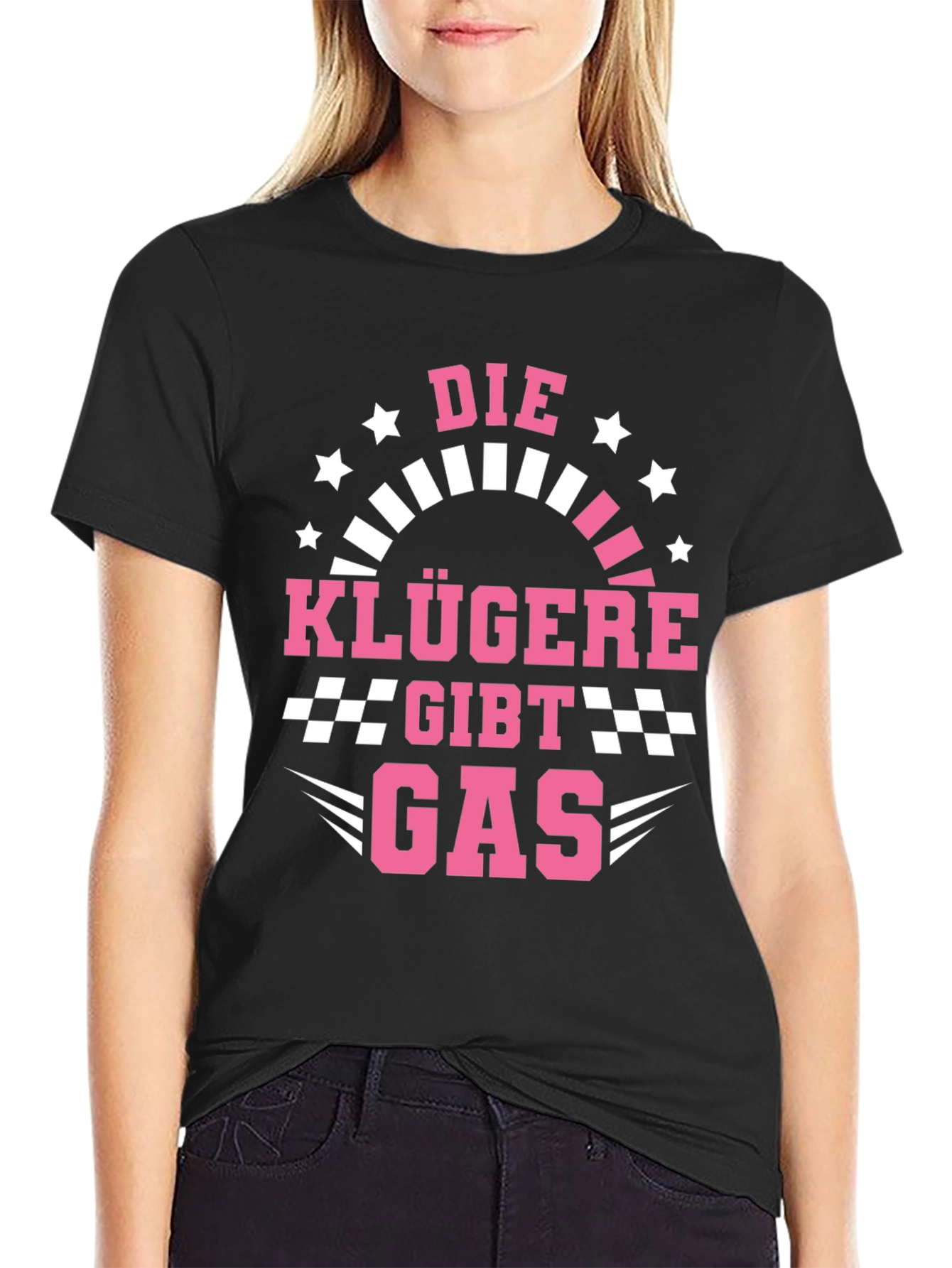Die Klügere Gibt Gas T-Shirt