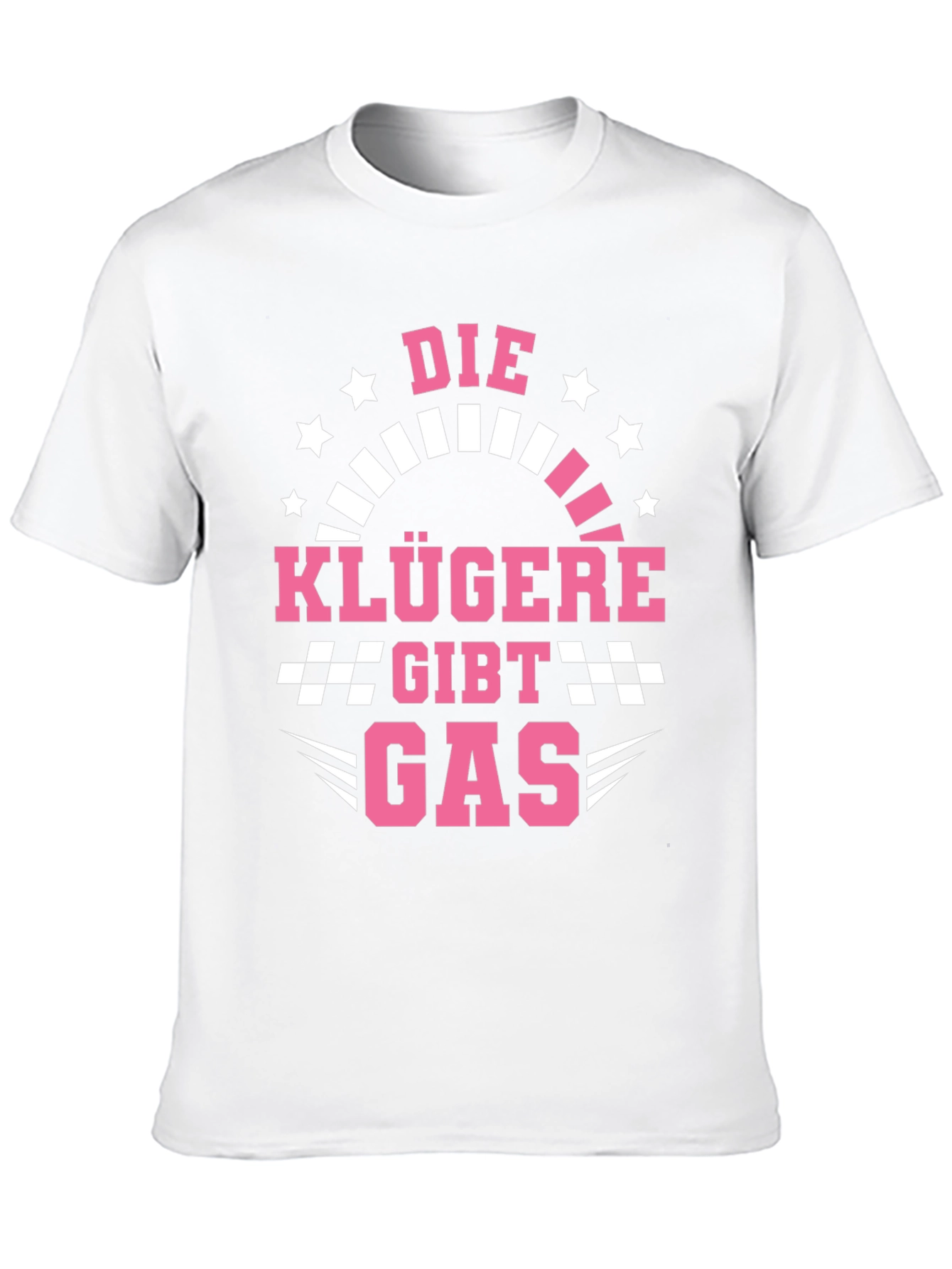 Die Klügere Gibt Gas T-Shirt