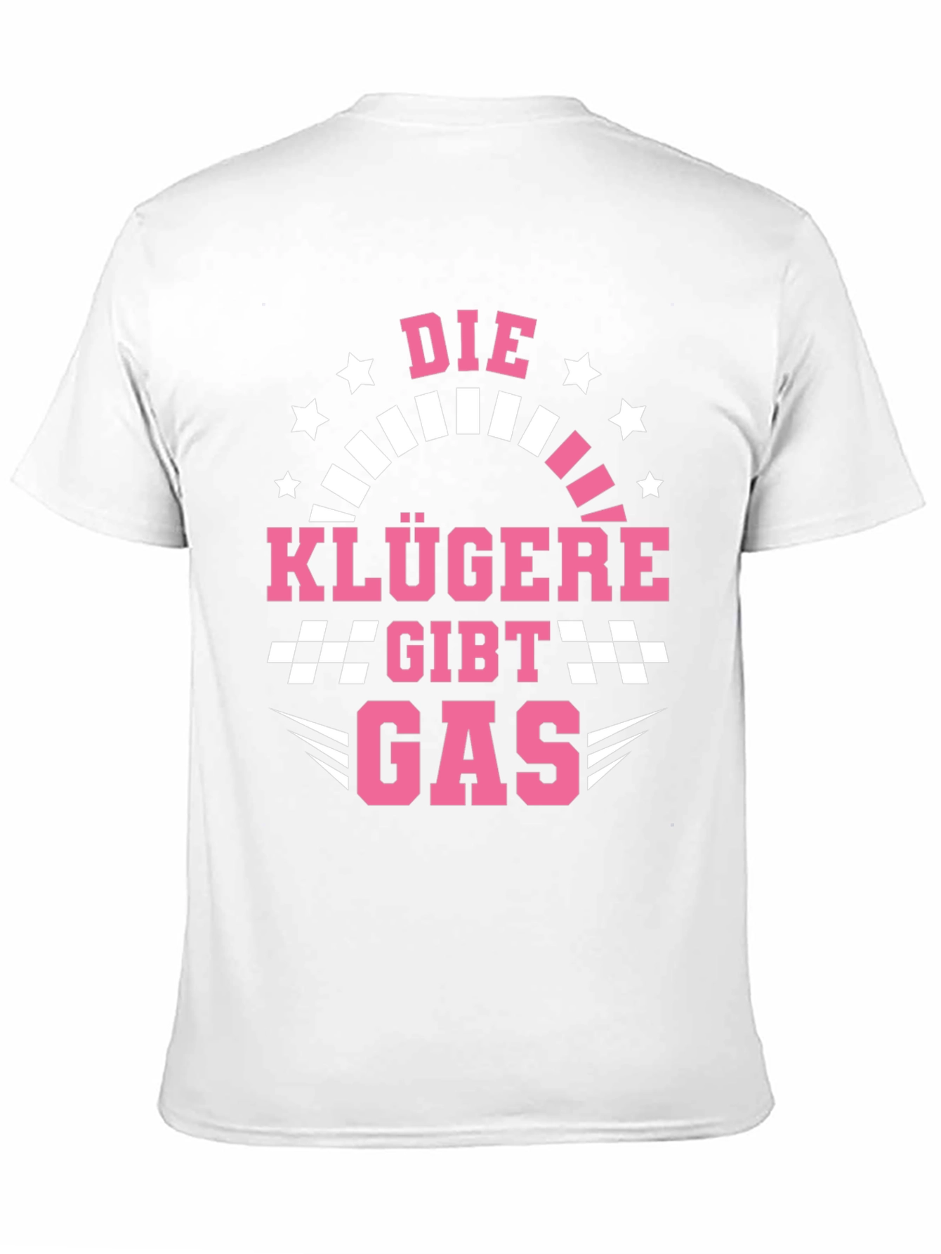 Die Klügere Gibt Gas T-Shirt