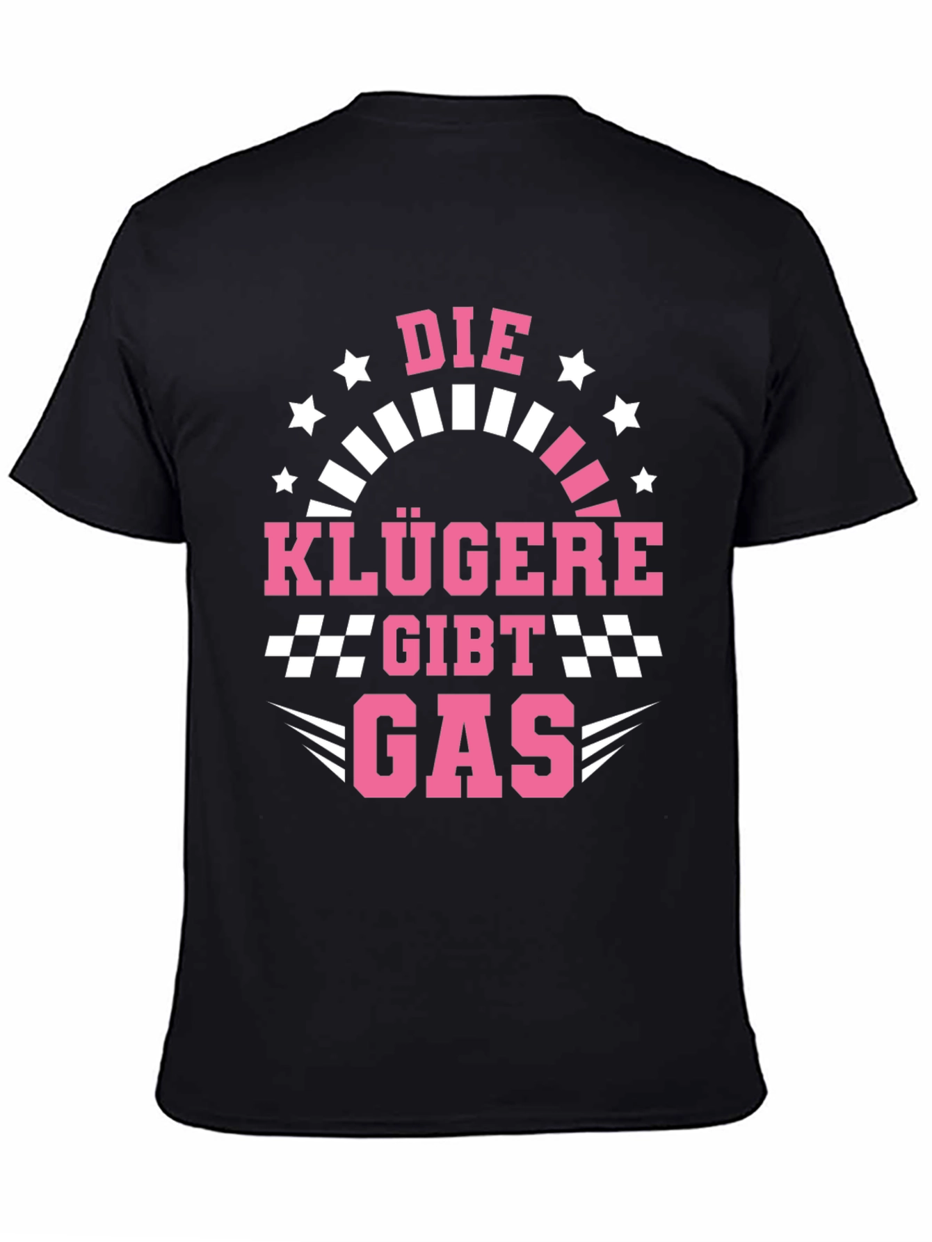 Die Klügere Gibt Gas T-Shirt