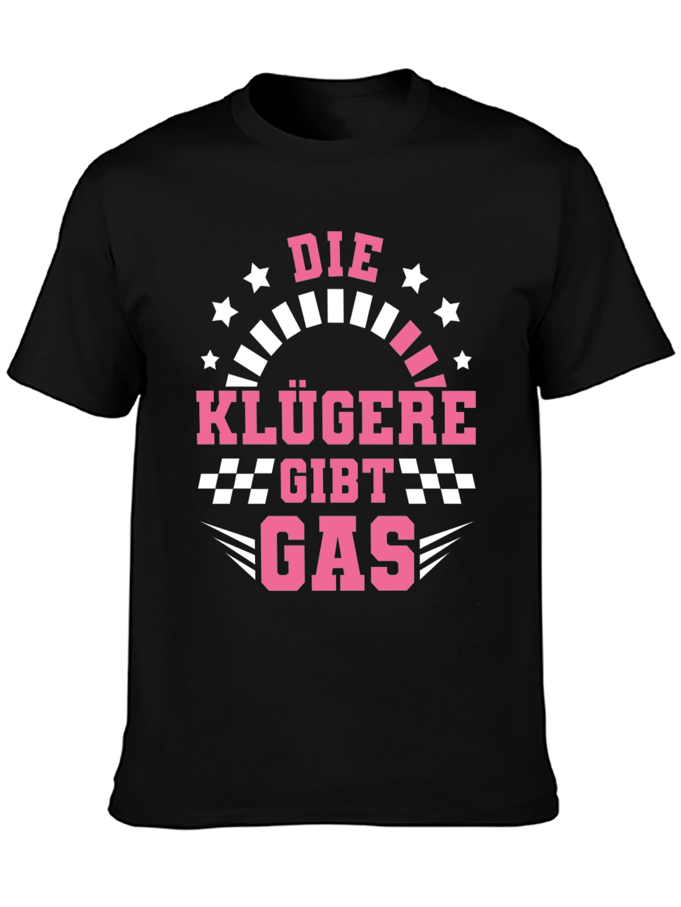Die Klügere Gibt Gas T-Shirt