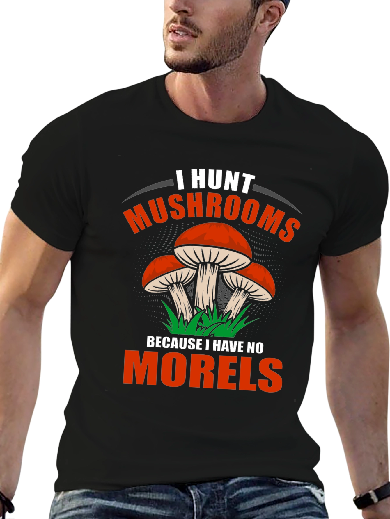 I Hunt Mushrooms Tee - Funny Mushroom Hunter Shirt