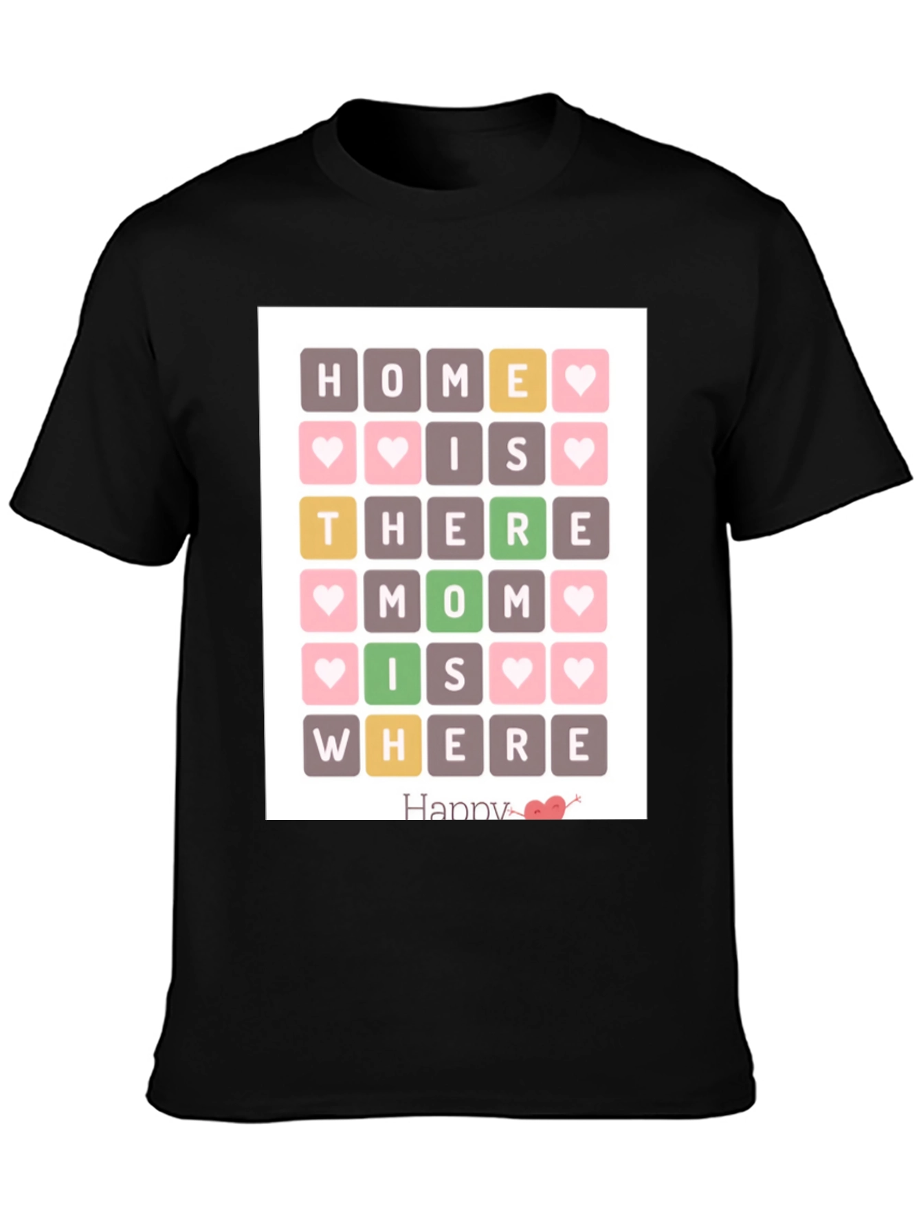 Home Is Where Mom Is Black T-Shirt
