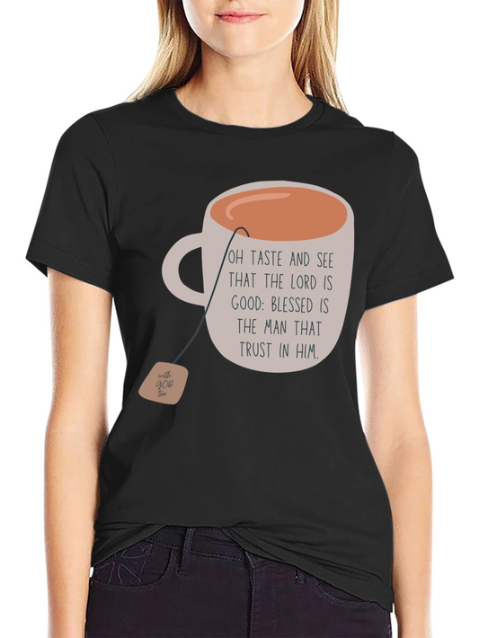 Taste & See Tea Shirt: Christian Verse Apparel