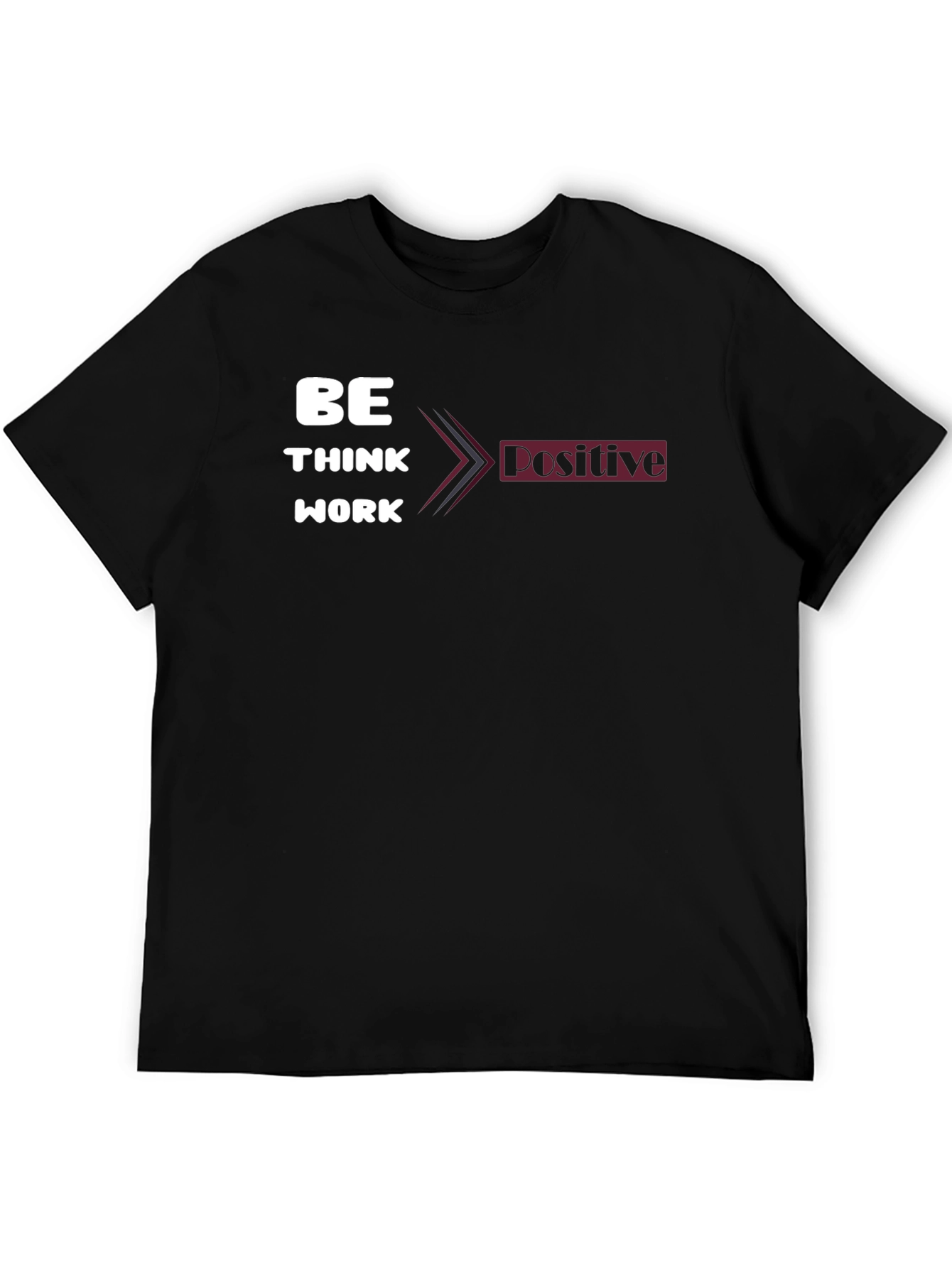 Be Think Work Positive Graphic Tee - Black