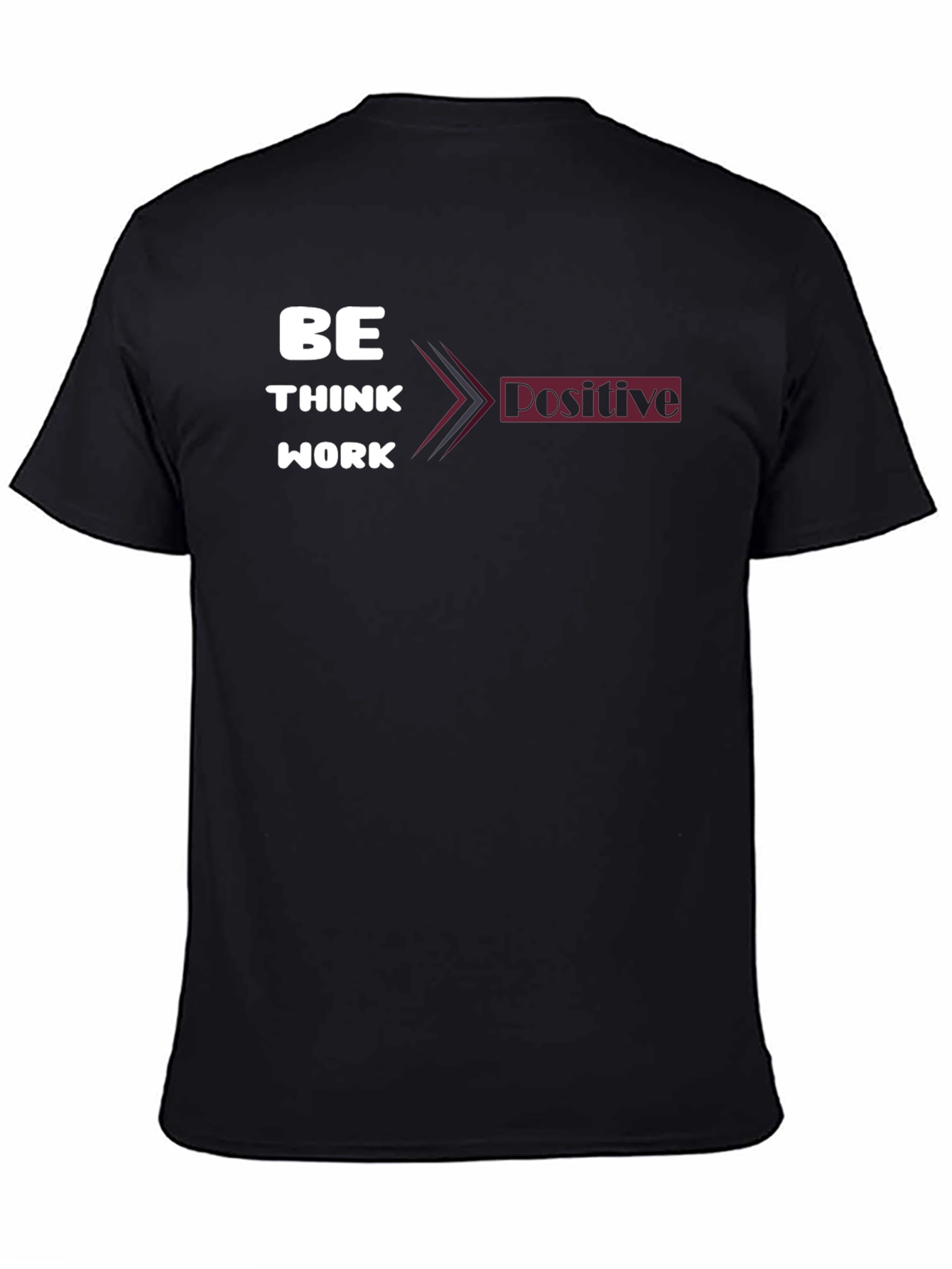 Be Think Work Positive Graphic Tee - Black