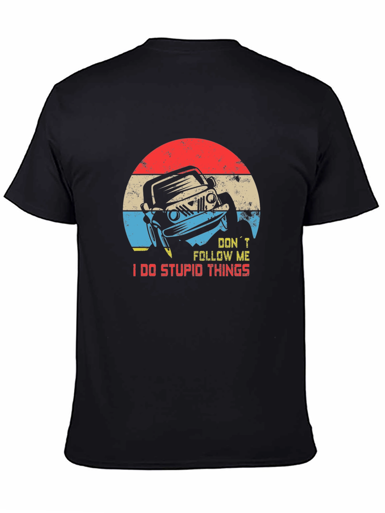 Dont Follow Me Jeep T-Shirt