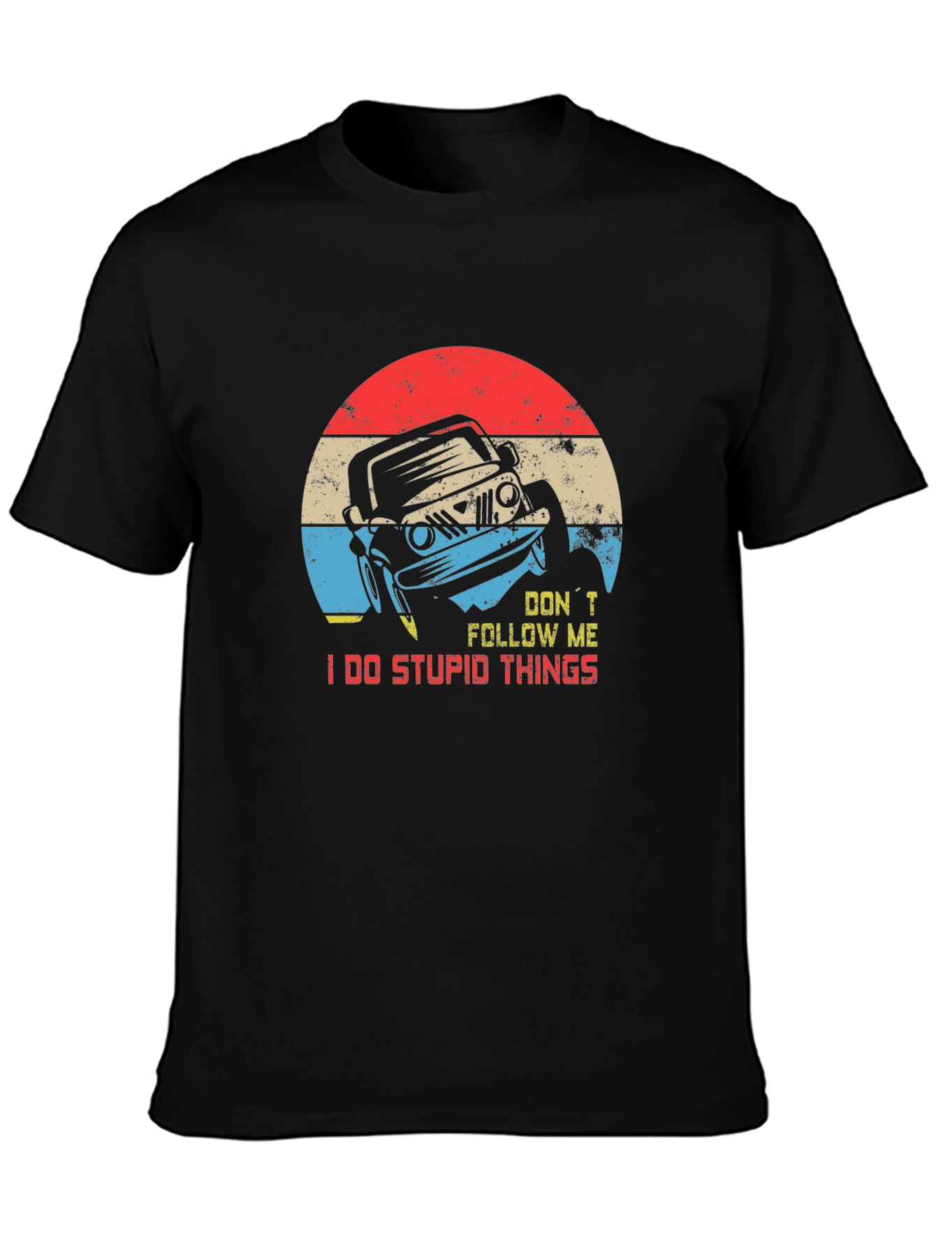 Dont Follow Me Jeep T-Shirt