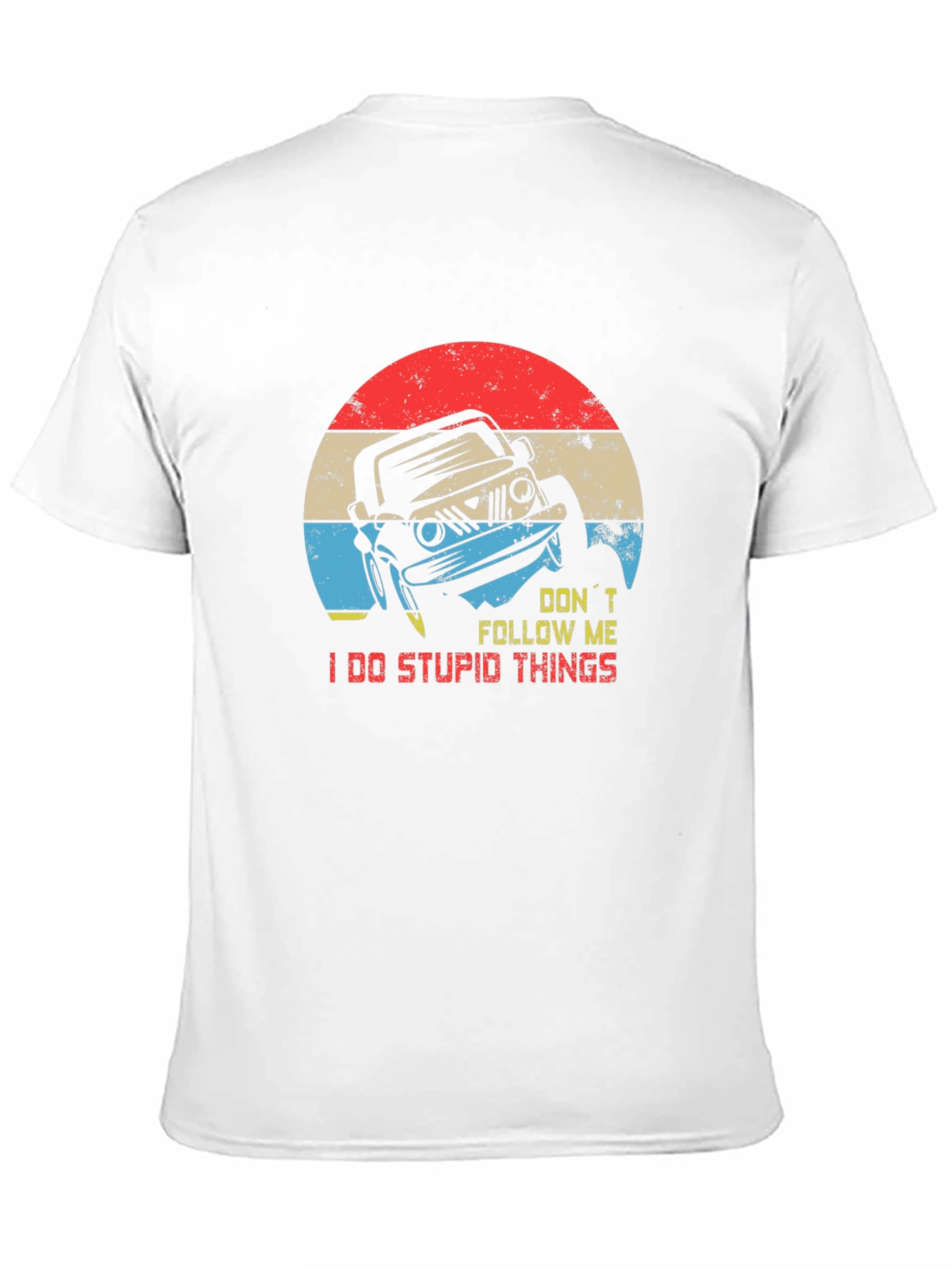 Dont Follow Me Jeep T-Shirt