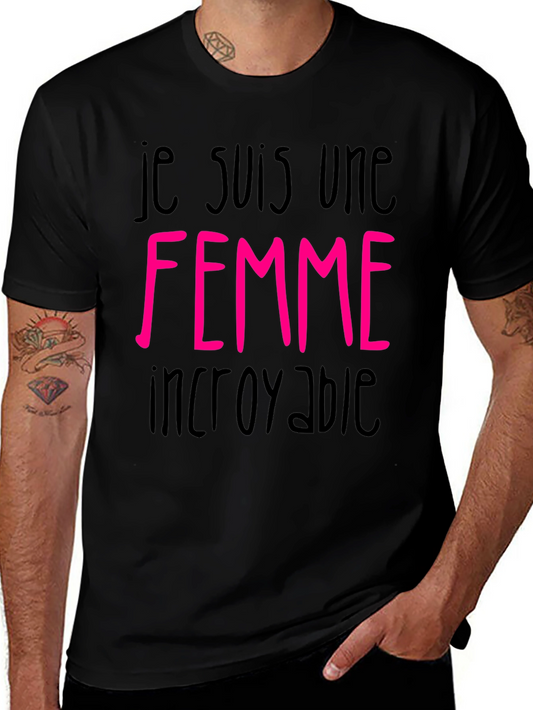 Je Suis Une Femme Incroyable Graphic Tee - French Slogan T-Shirt