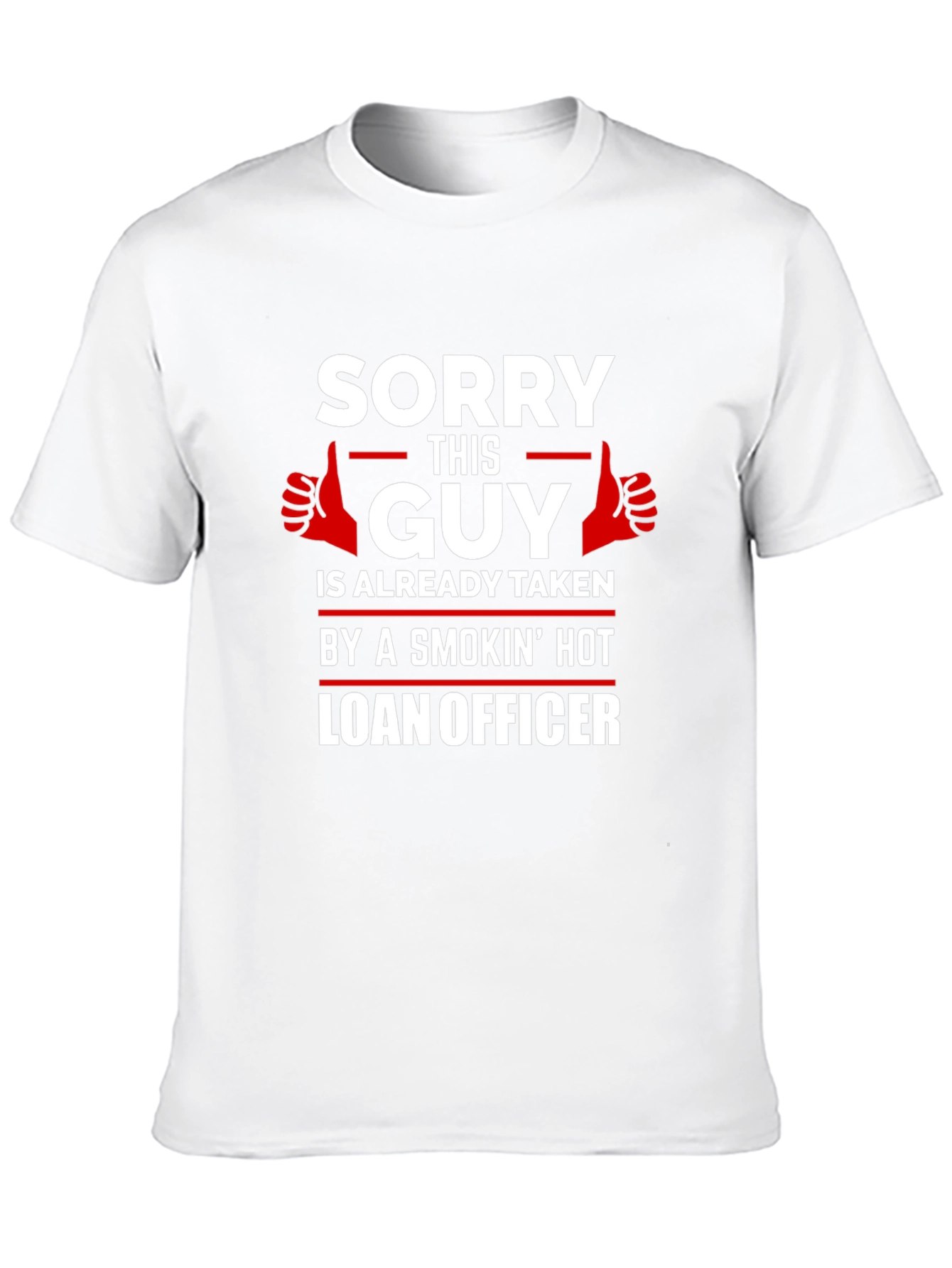 Sorry This Guy Is Taken Funny Graphic T-Shirt