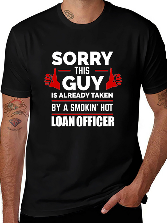 Sorry This Guy Is Taken Funny Graphic T-Shirt