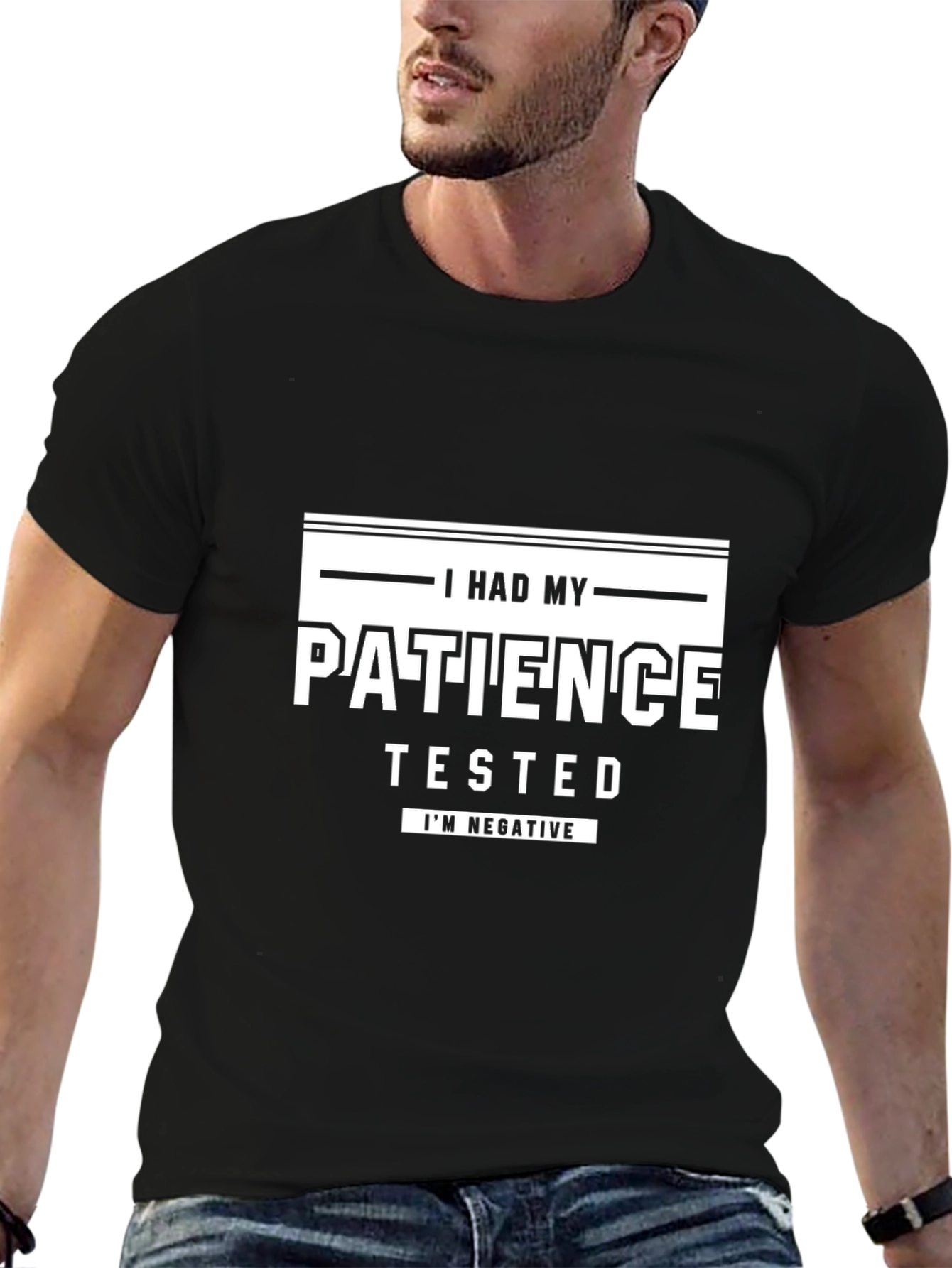 I Had My Patience Tested T-Shirt Funny Sarcastic Tee