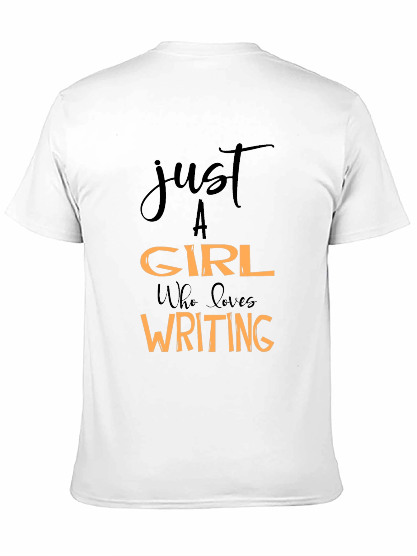 Just A Girl Who Loves Writing Black T-Shirt
