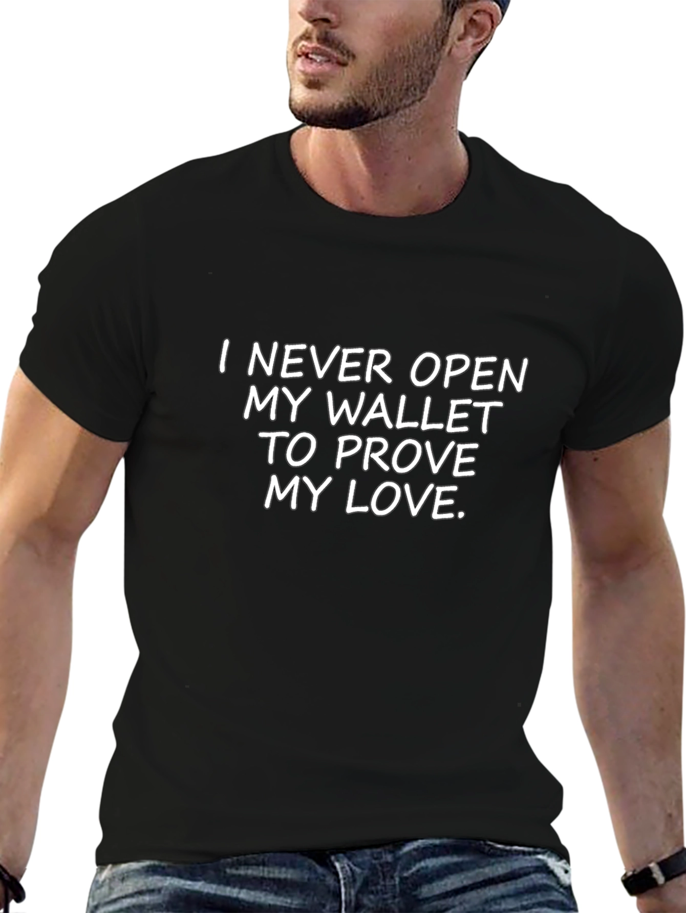 Funny I Never Open My Wallet Graphic Tee