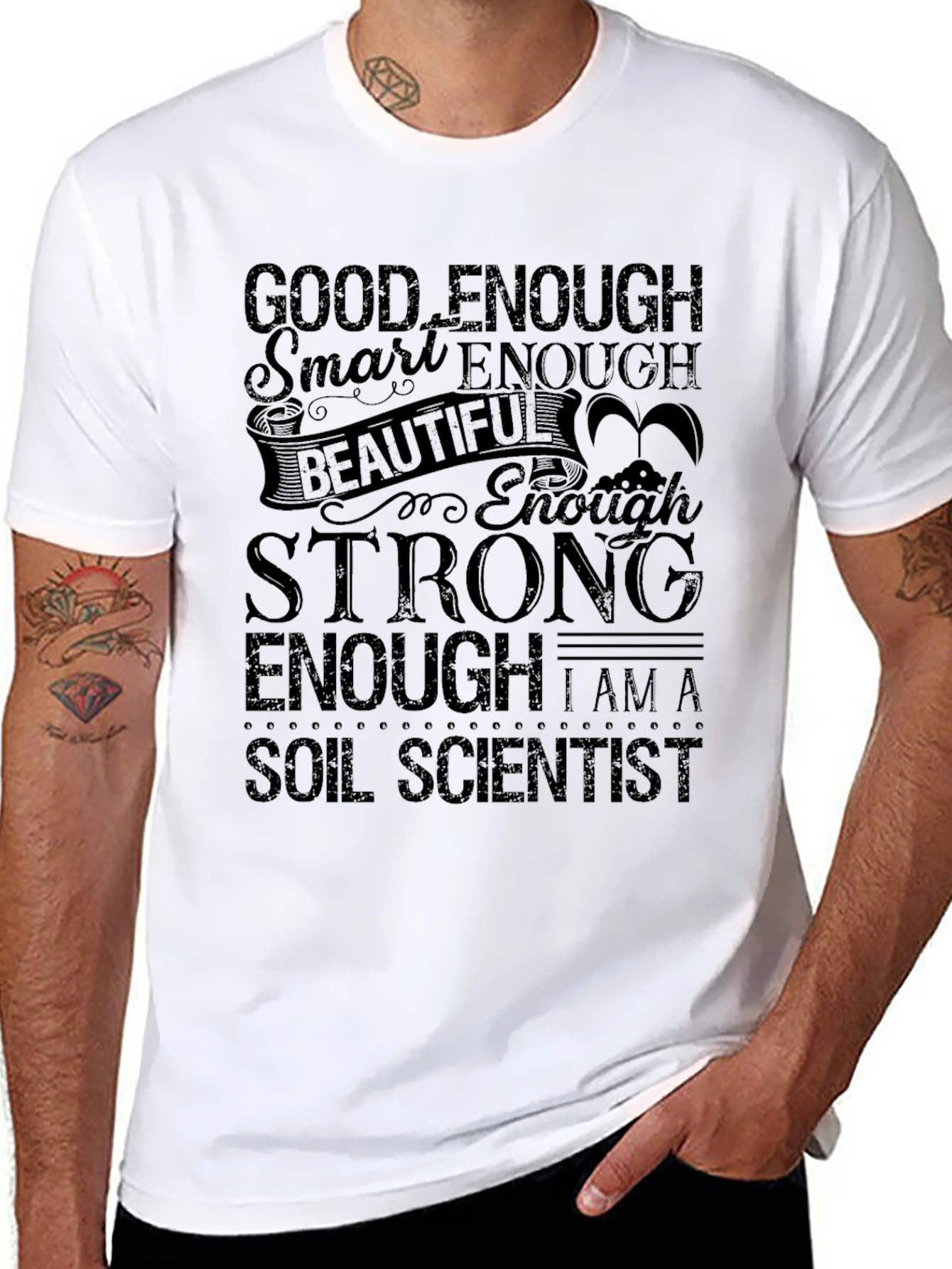 Good Enough Soil Scientist T-Shirt