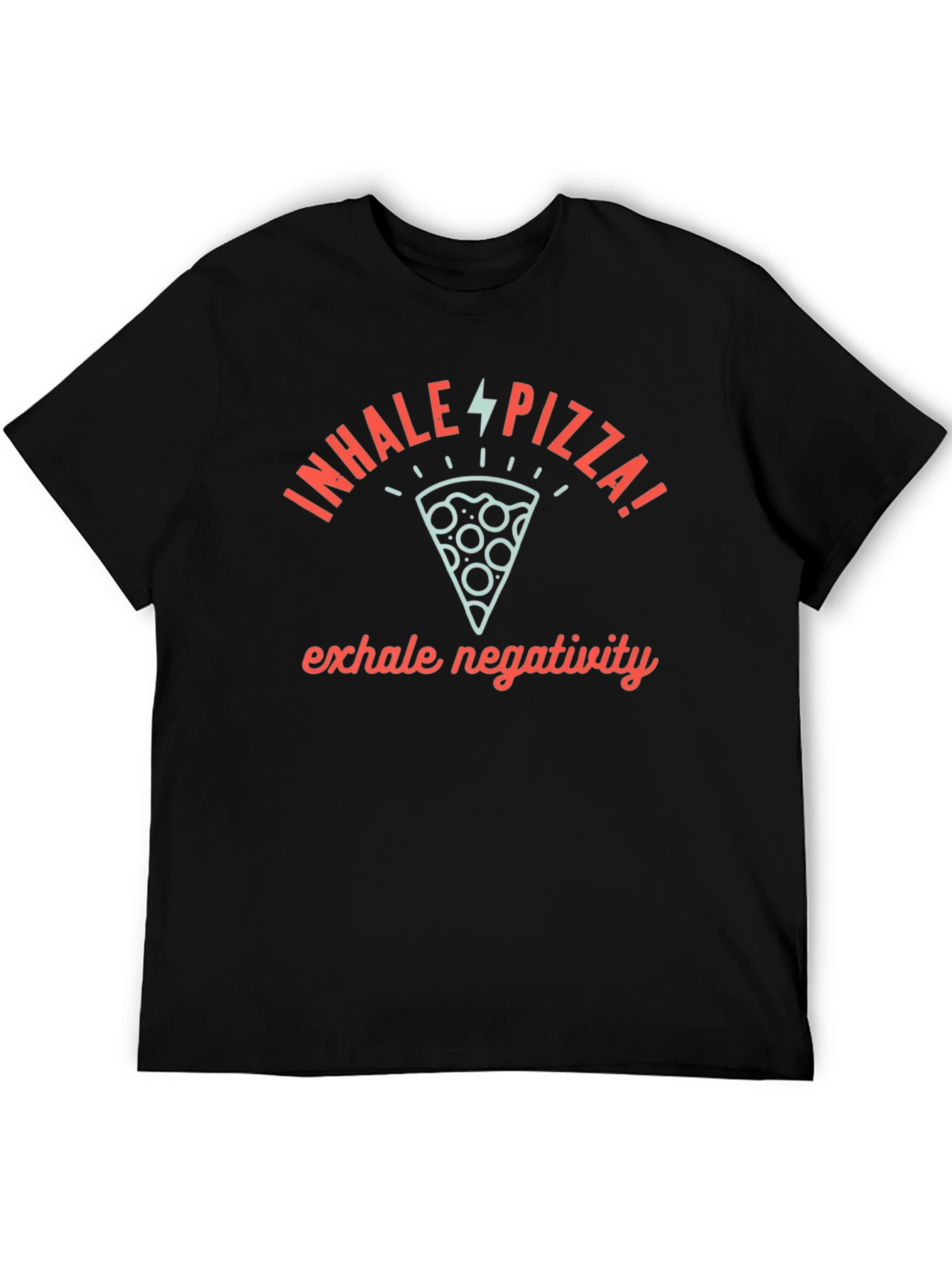 Inhale Pizza Exhale Negativity Graphic Tee