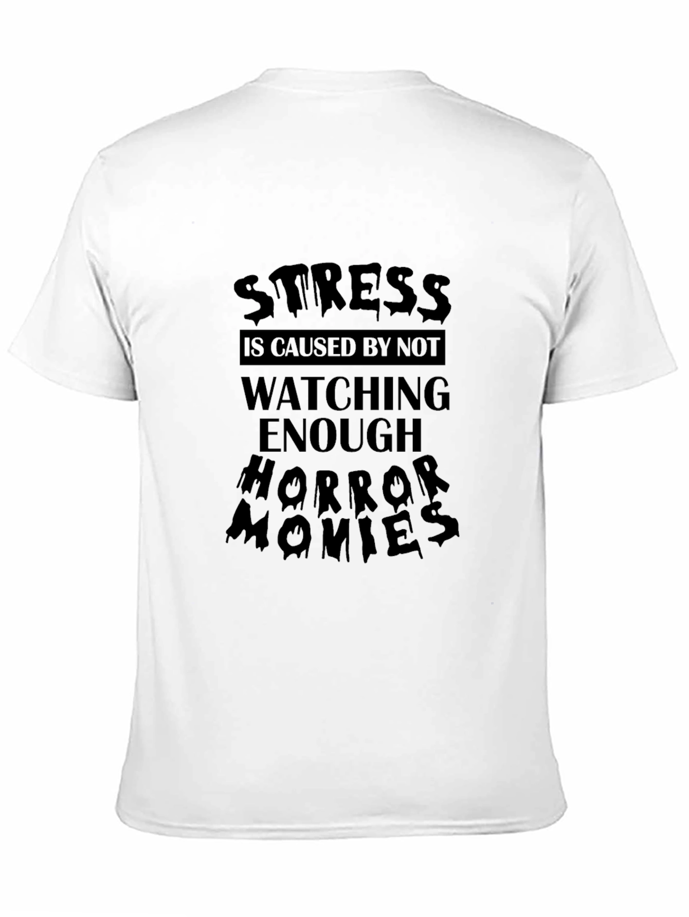 Horror Movie T-Shirt: Stress Relief