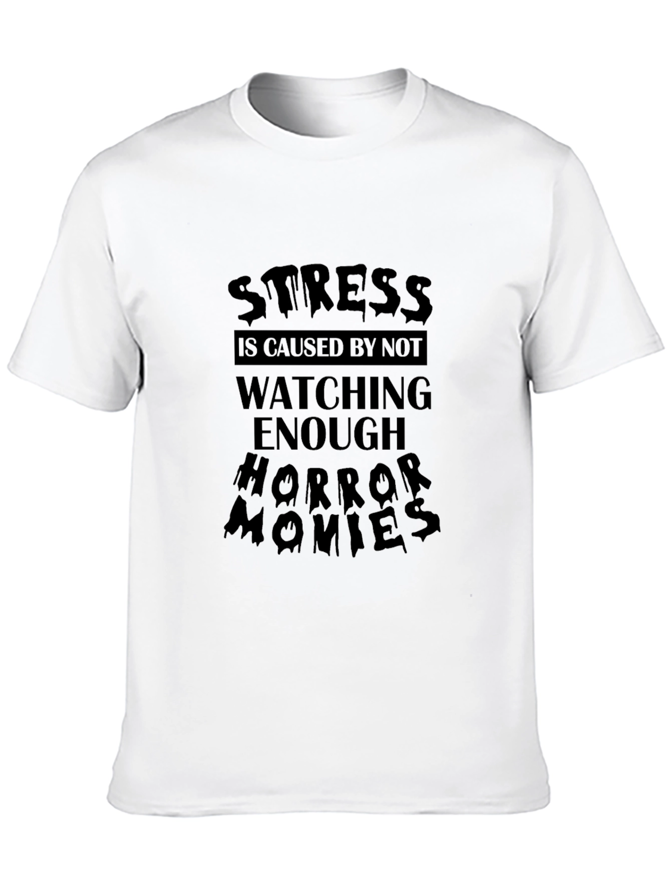 Horror Movie T-Shirt: Stress Relief