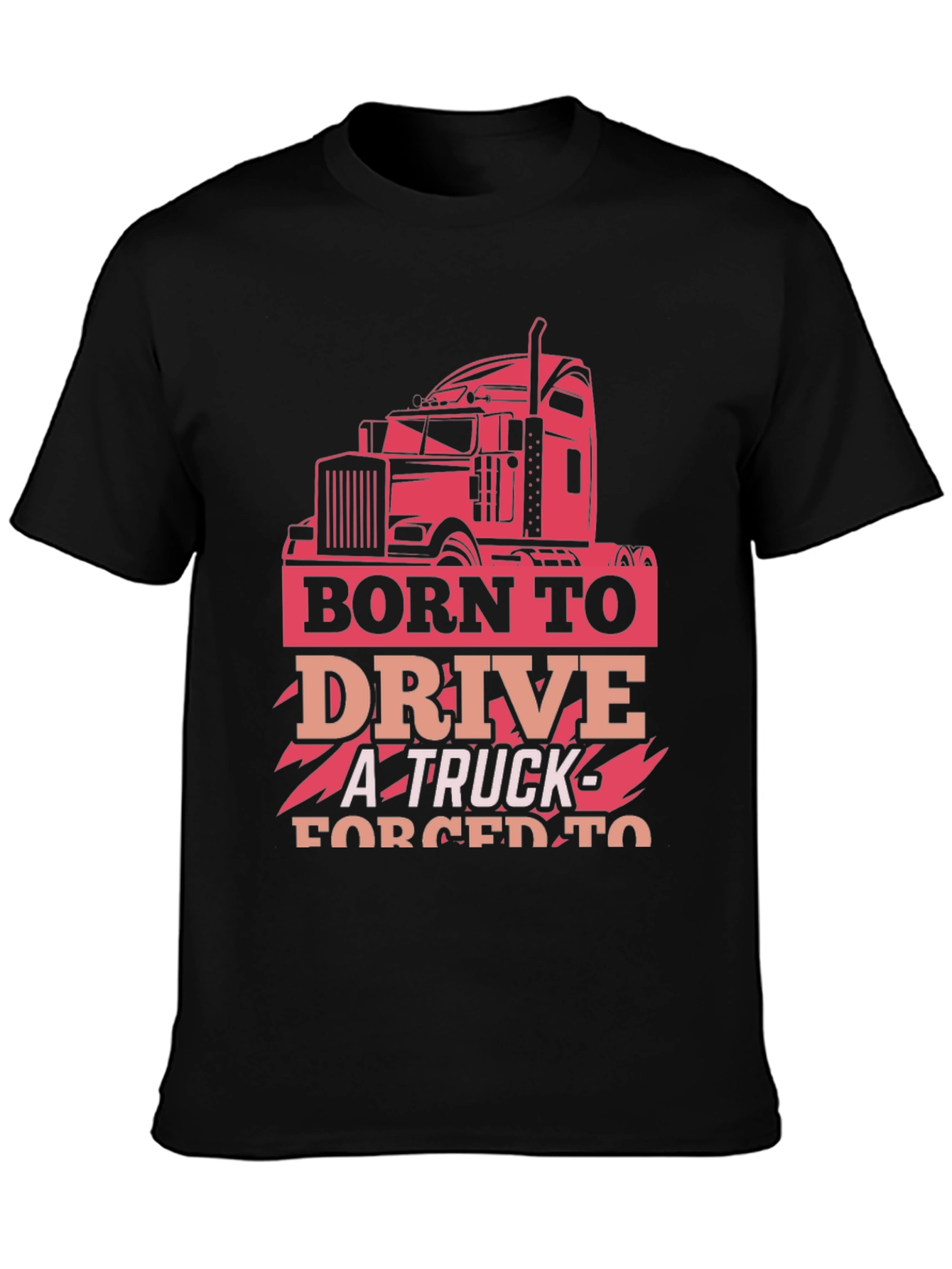 Born to Drive Trucker T-Shirt