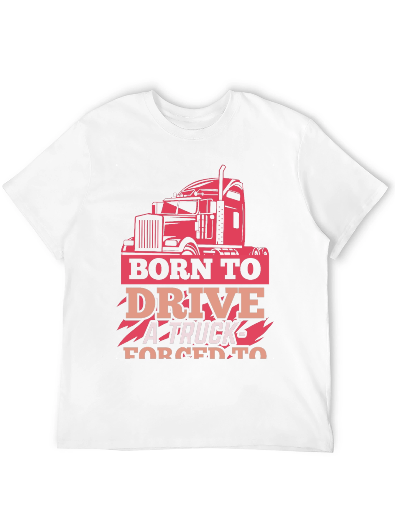 Born to Drive Trucker T-Shirt