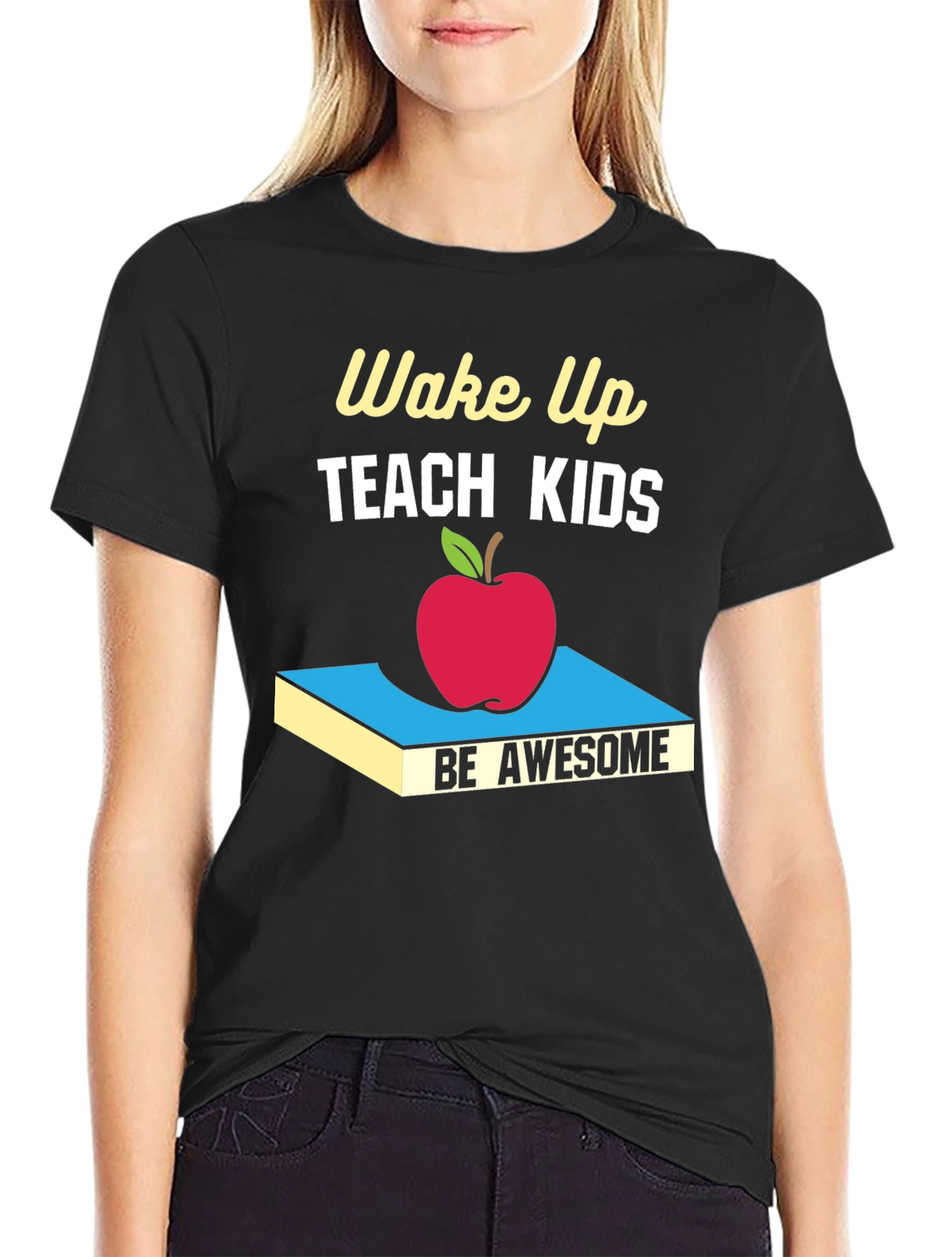 Wake Up Teach Kids Be Awesome T-Shirt