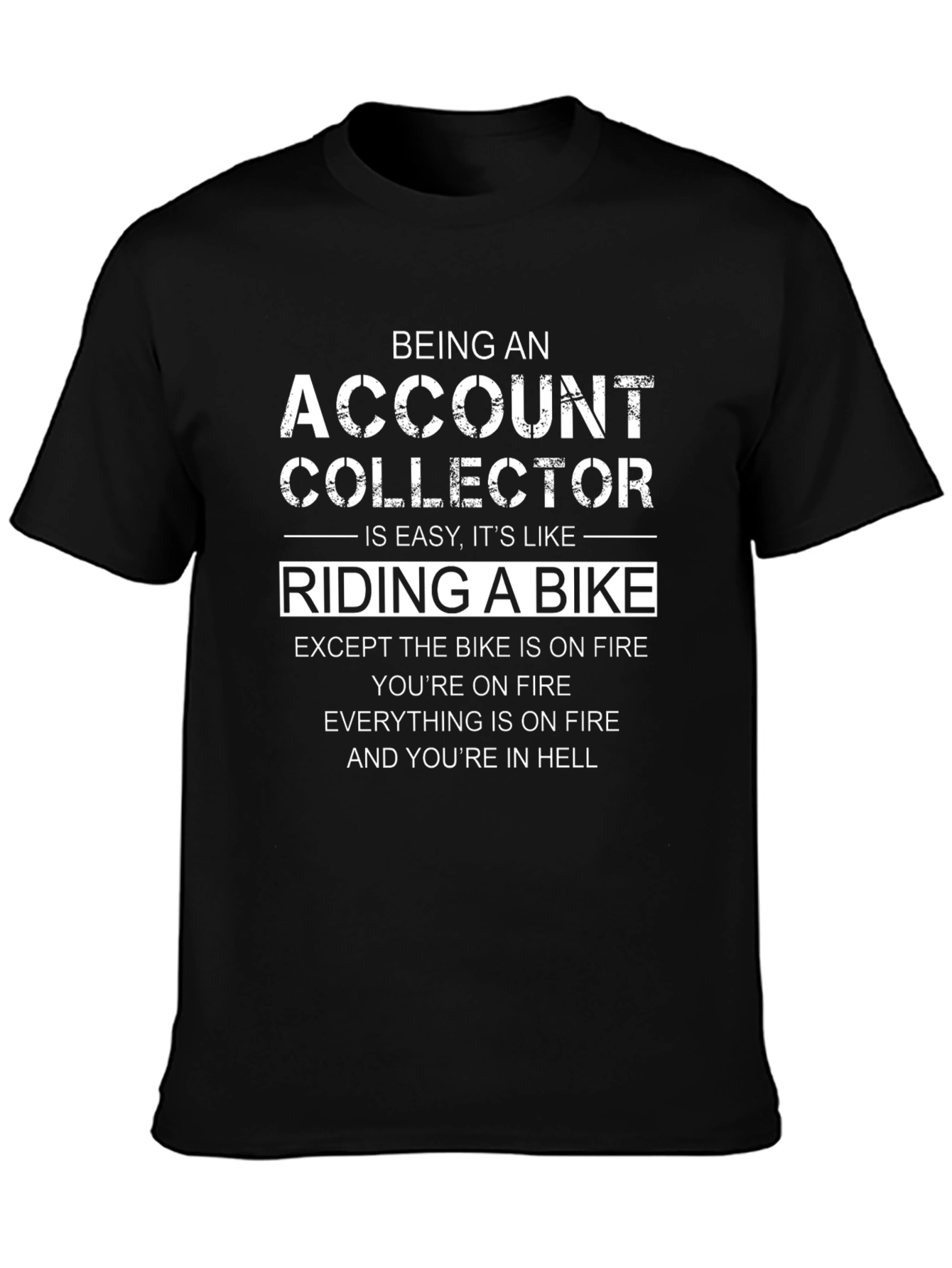 Account Collector Riding Bike Funny T-Shirt
