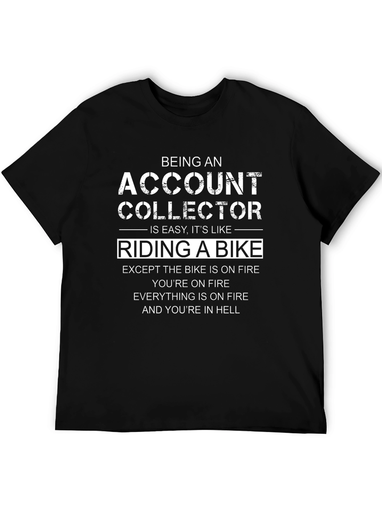 Account Collector Riding Bike Funny T-Shirt