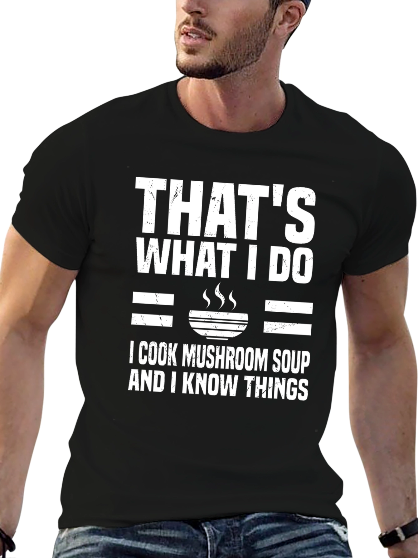 Mushroom Soup Cook T-Shirt - Thats What I Do