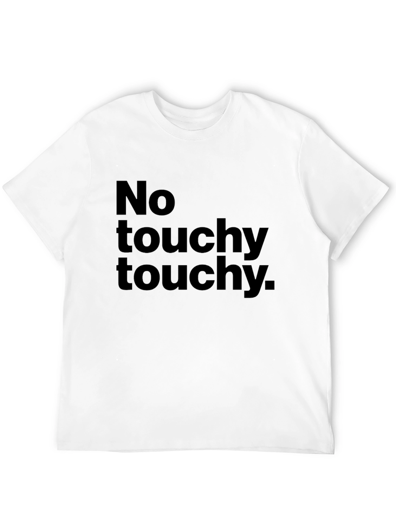 No Touchy Touchy Graphic Tee