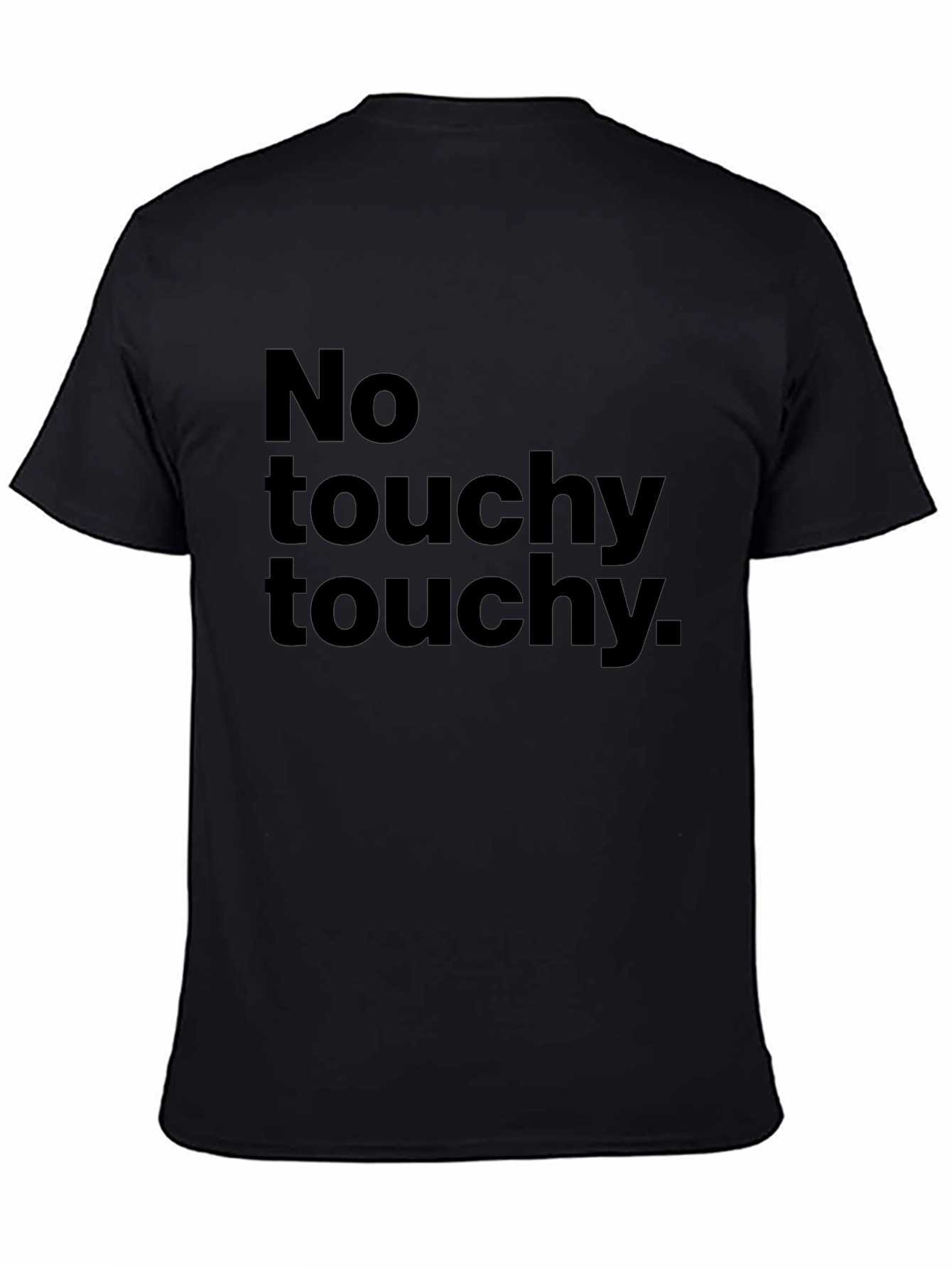 No Touchy Touchy Graphic Tee