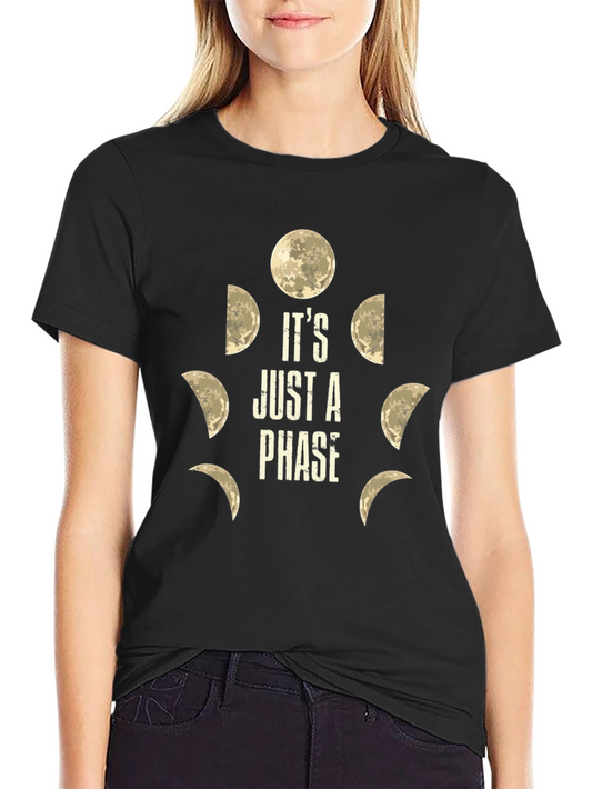 Its Just a Phase Moon Graphic Tee