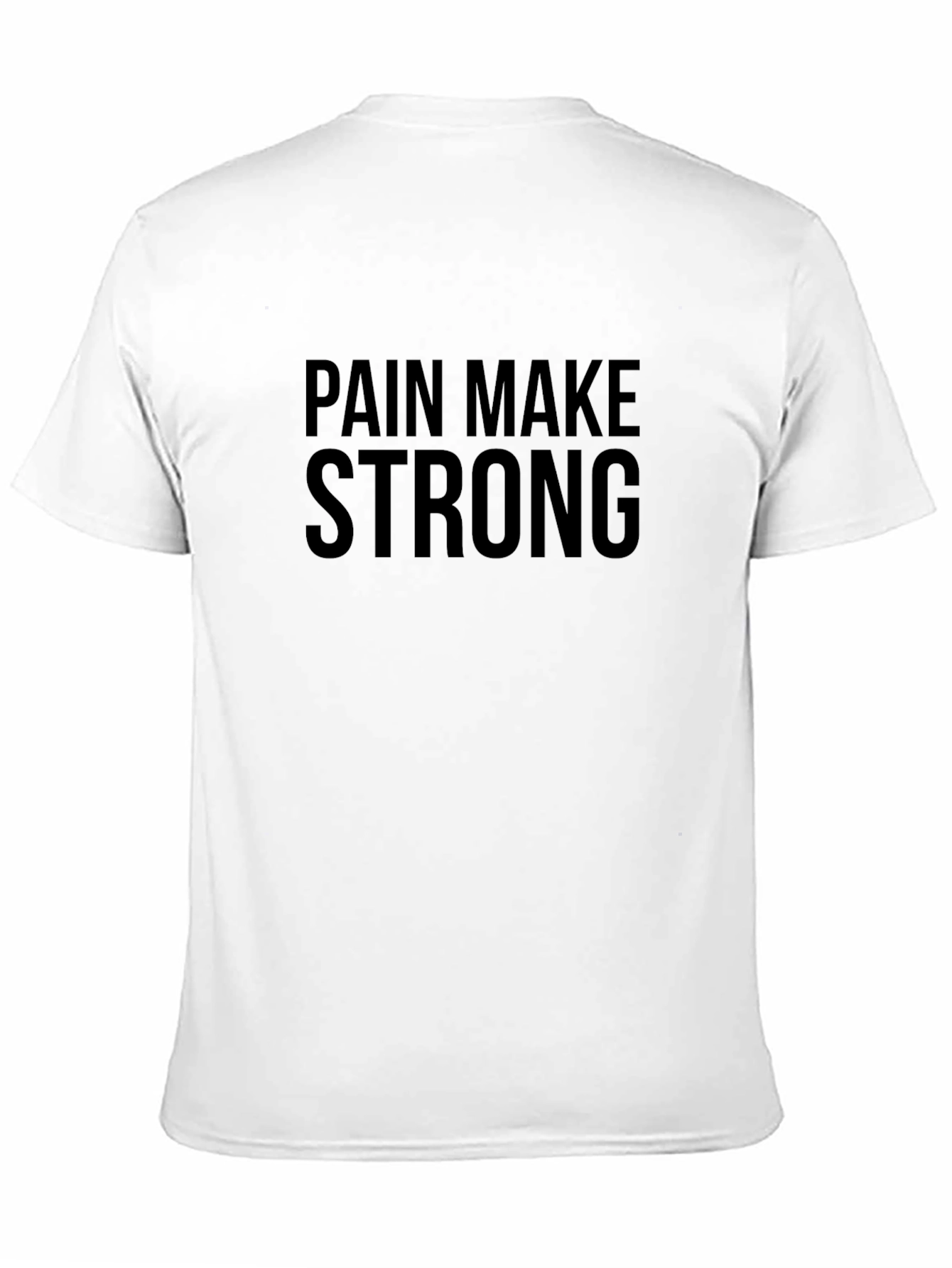 Pain Make Strong T-Shirt - Black Gym Motivation Tee