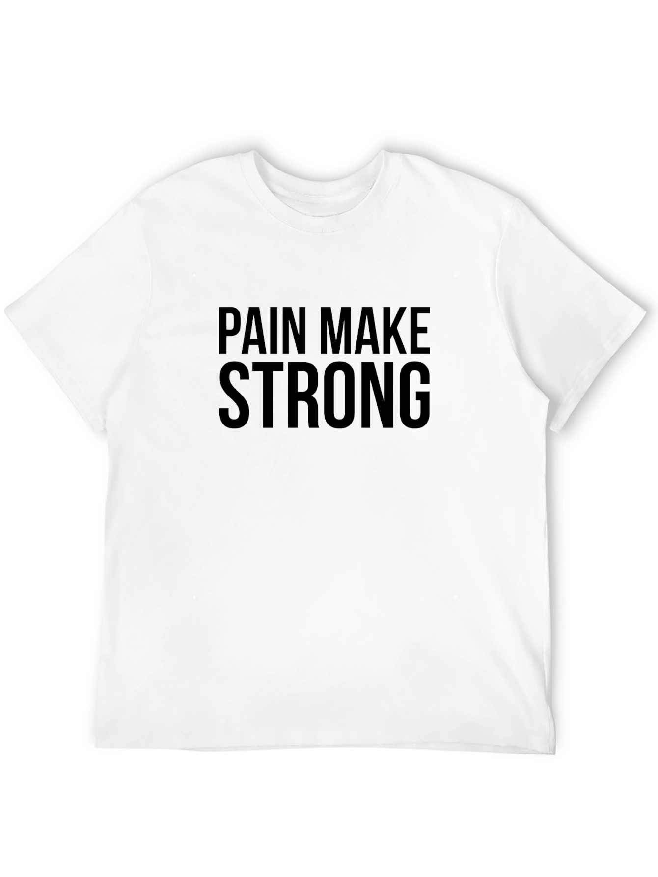 Pain Make Strong T-Shirt - Black Gym Motivation Tee